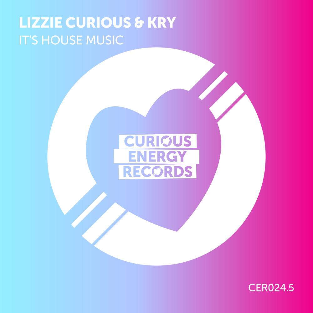 Постер альбома It's House Music (Lizzie Curious Remix)