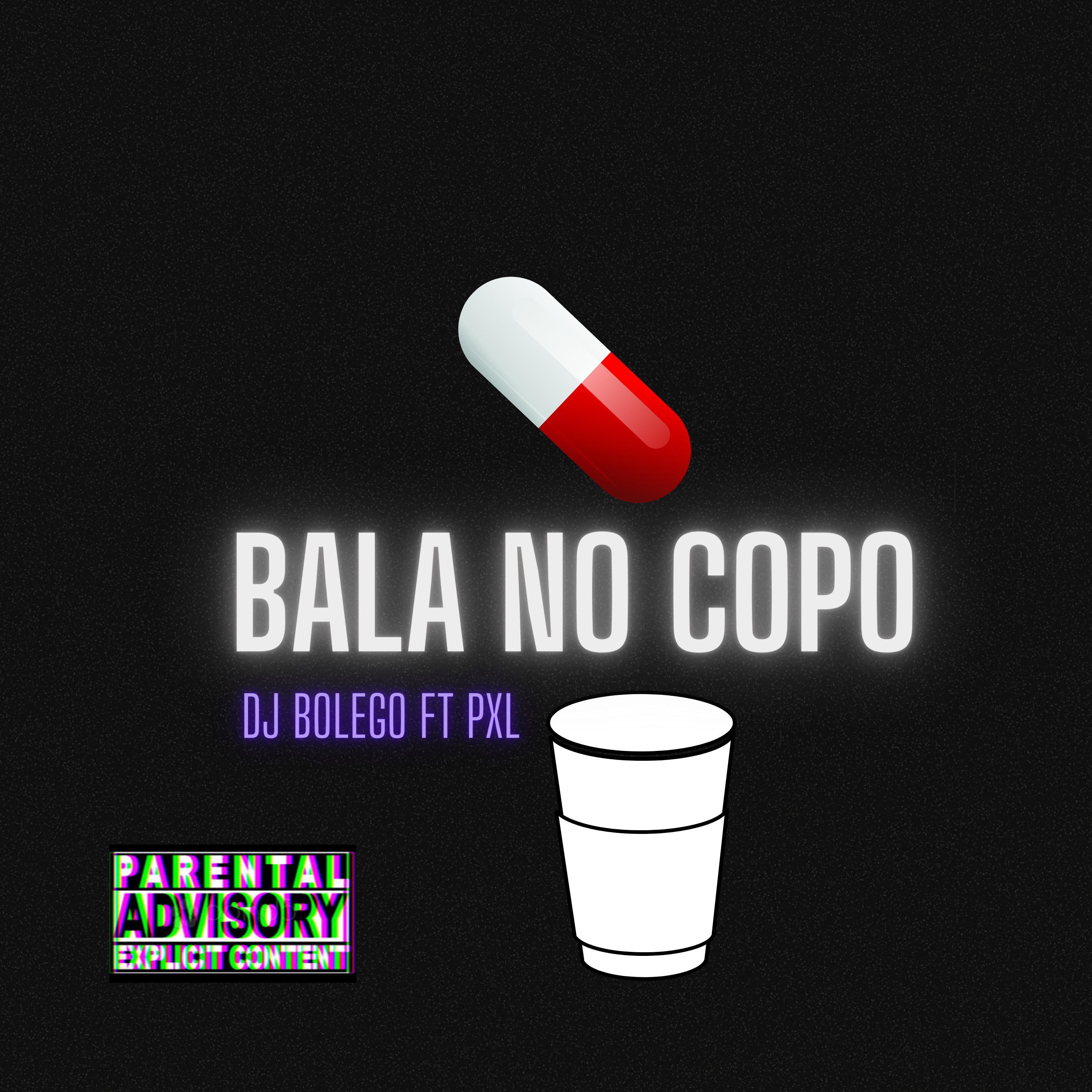 Постер альбома Bala No Copo