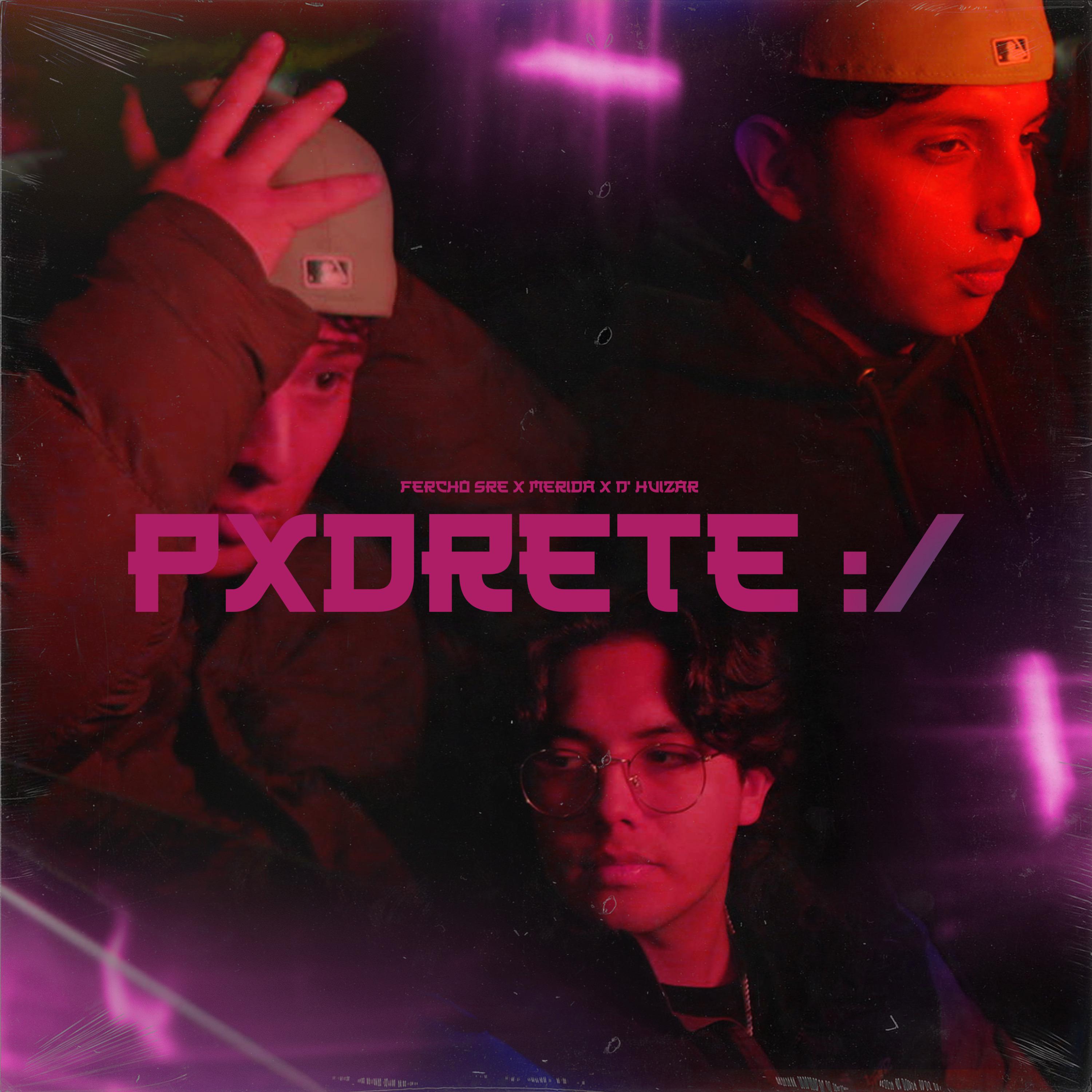 Постер альбома Pxdrete :/