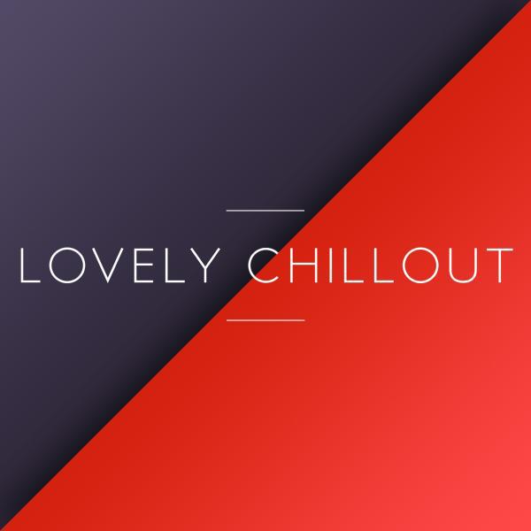 Постер альбома Lovely Chillout