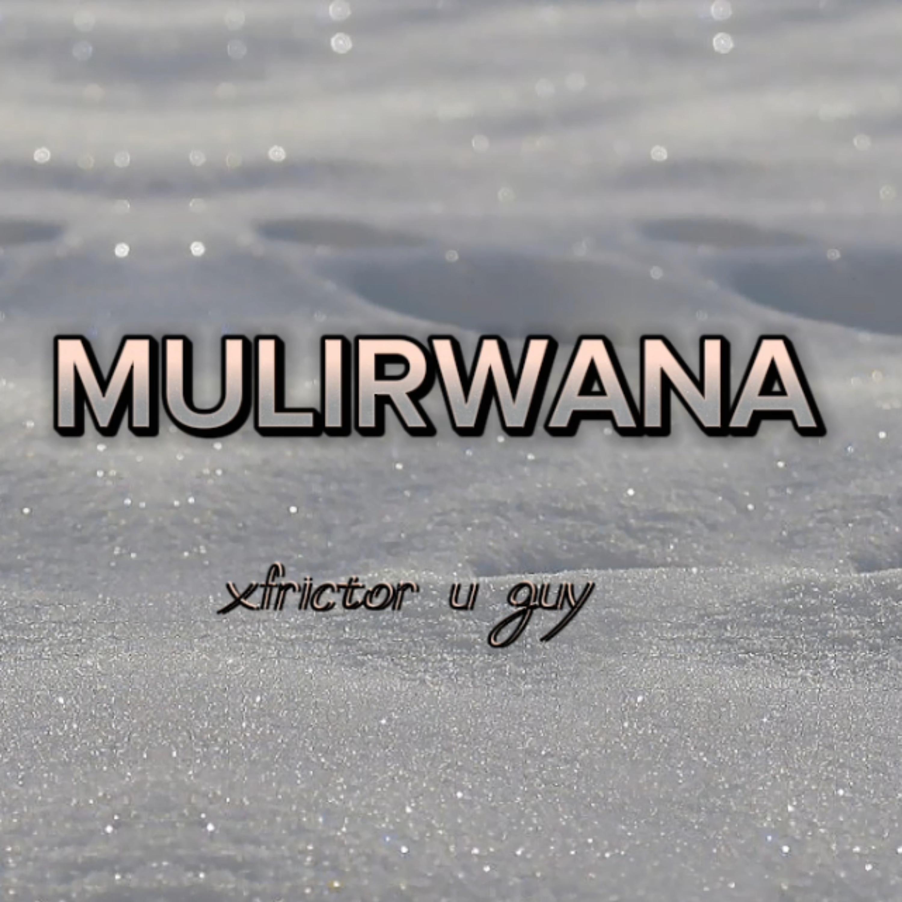 Постер альбома Mulirwana