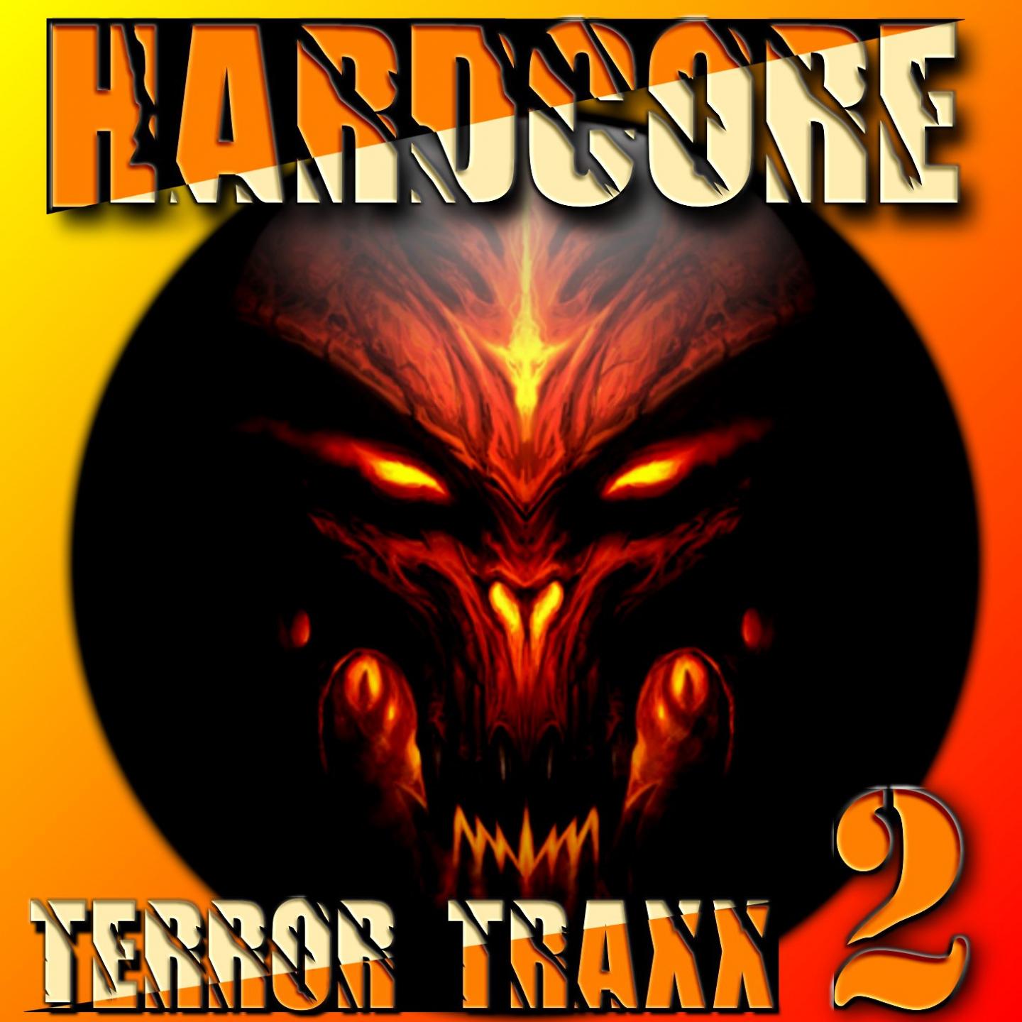 Постер альбома Hardcore Terror Traxx, Vol. 2