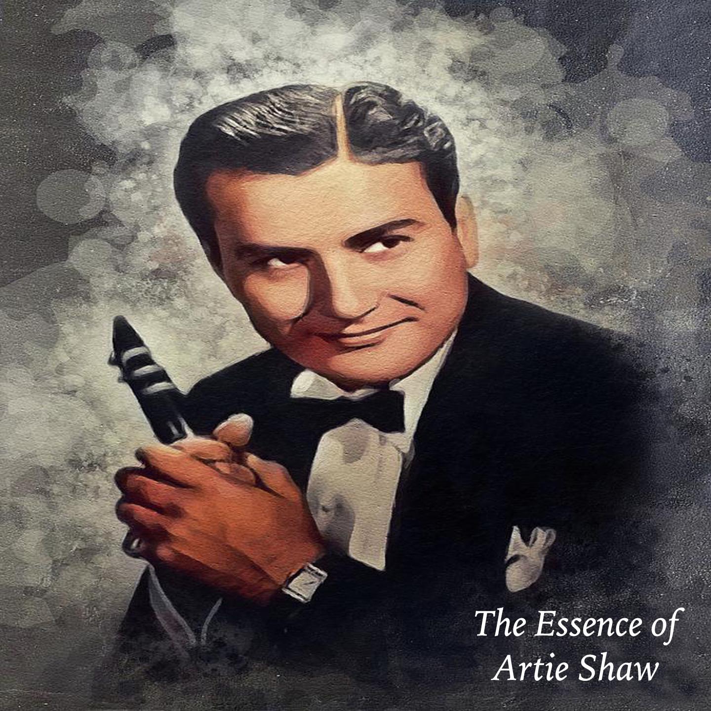 Постер альбома The Essence of Artie Shaw
