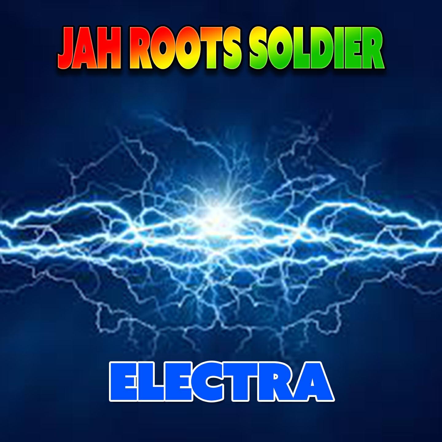 Jah Roots Soldier - Electra