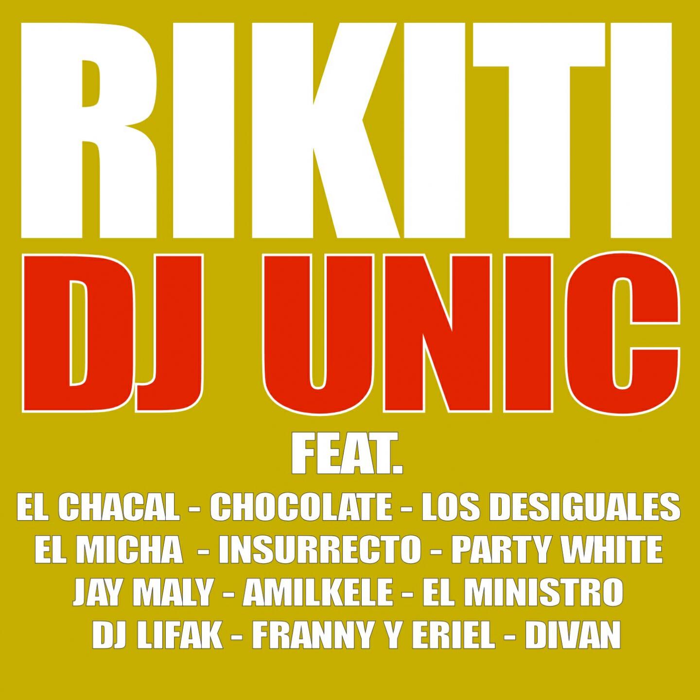 DJ Unic - Rikiti