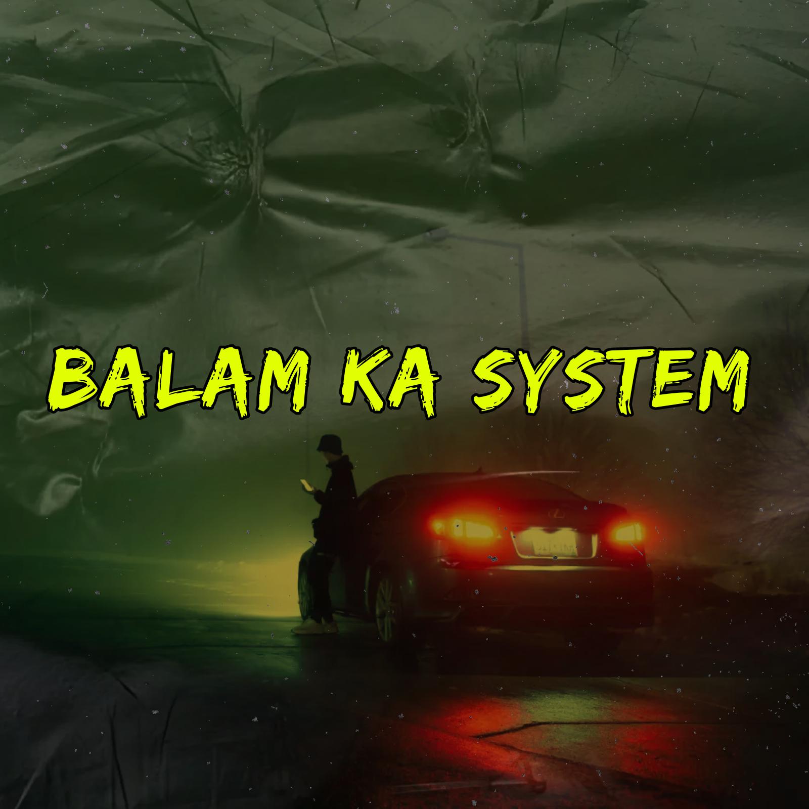 Постер альбома BALAM KA SYSTEM