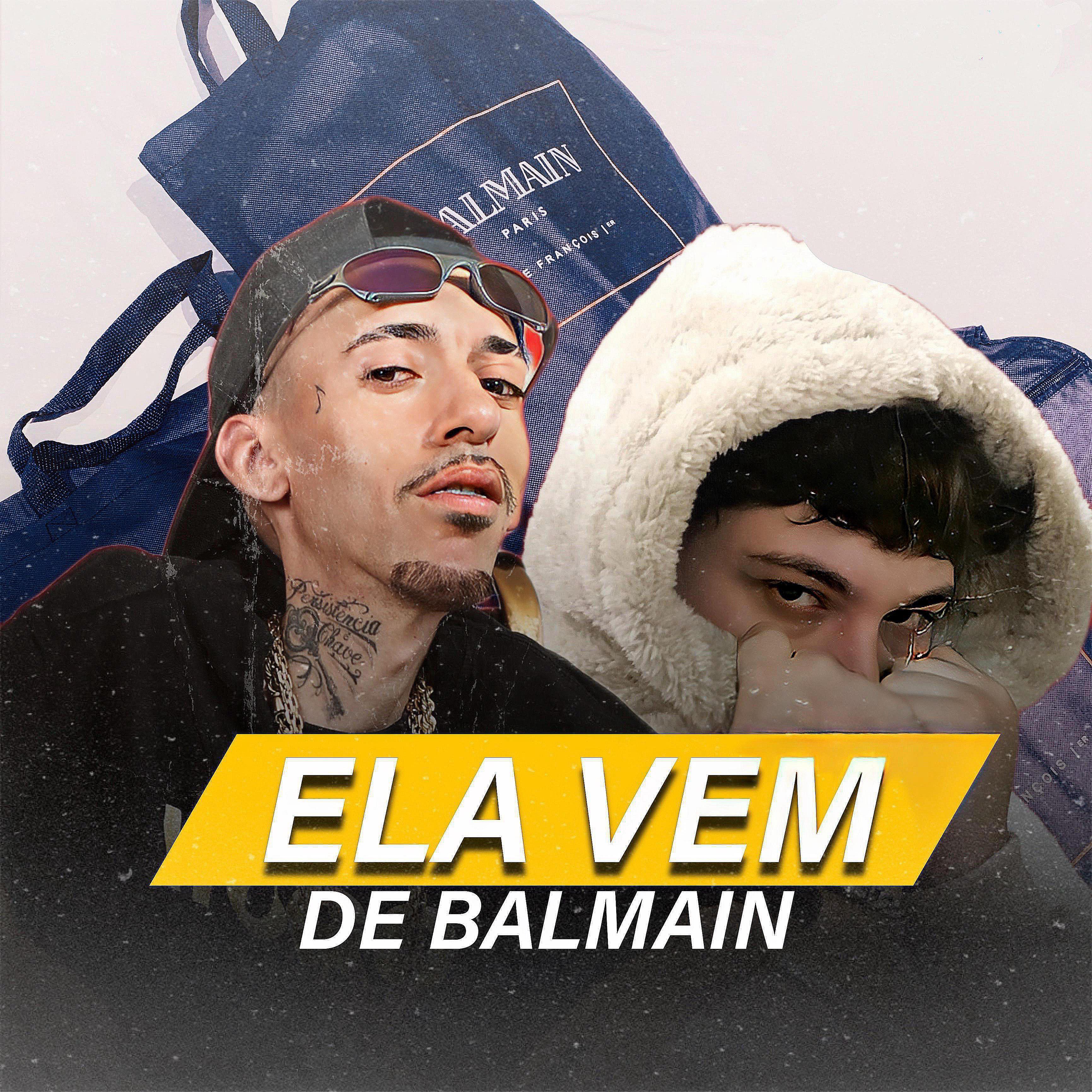 Постер альбома Ela Vem de Balmain