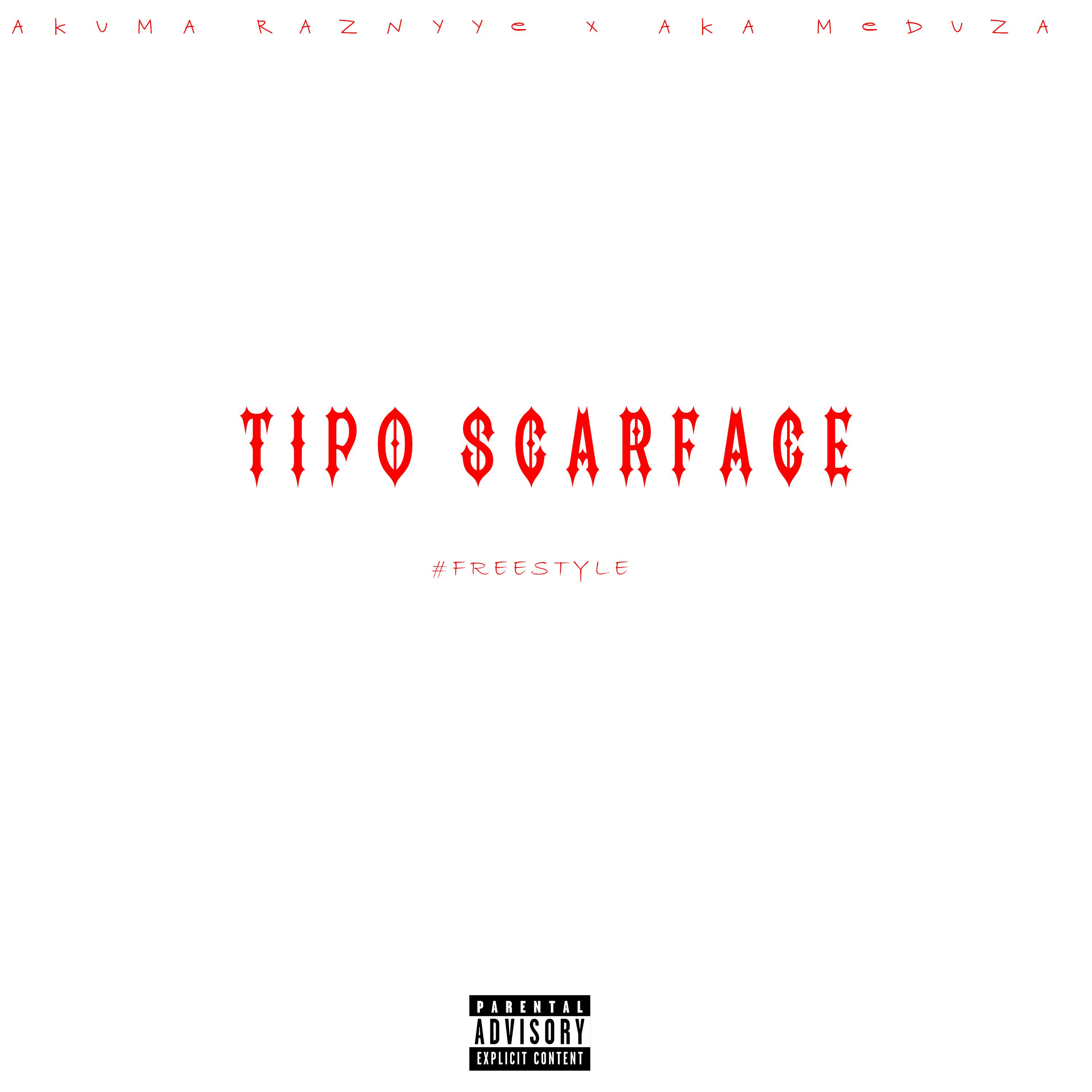 Постер альбома Tipo Scarface #Freestyle