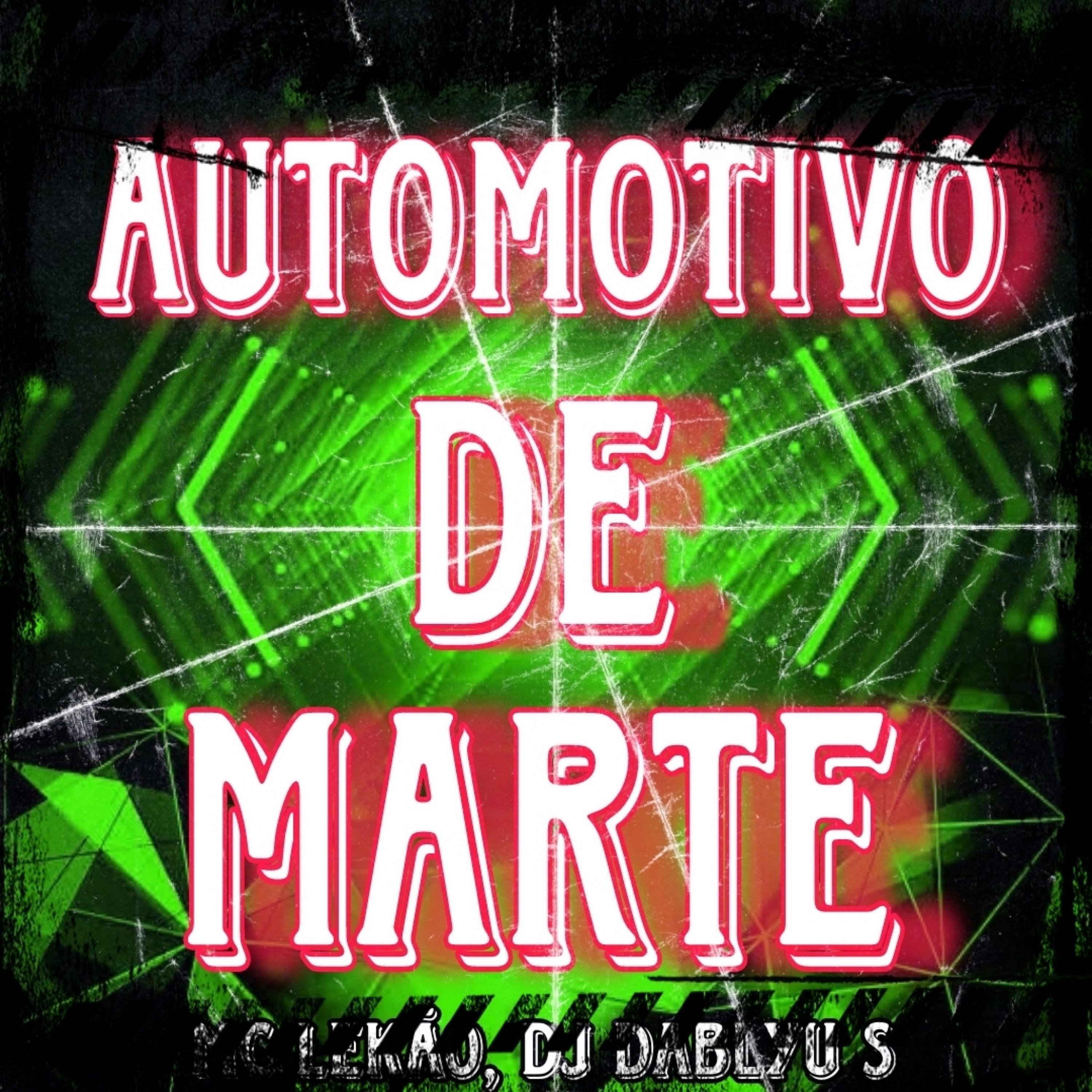 Постер альбома Automotivo de Marte