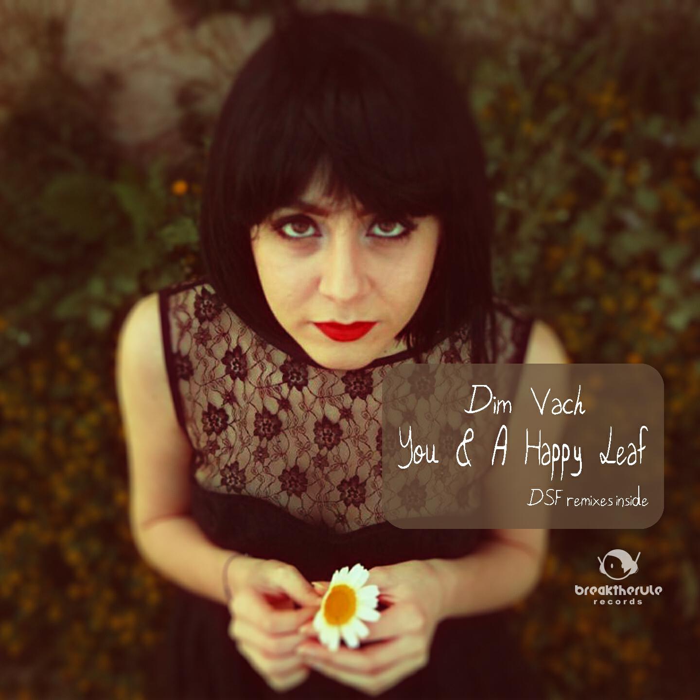 Dim Vach - Happy Leaf (DSF Remix)