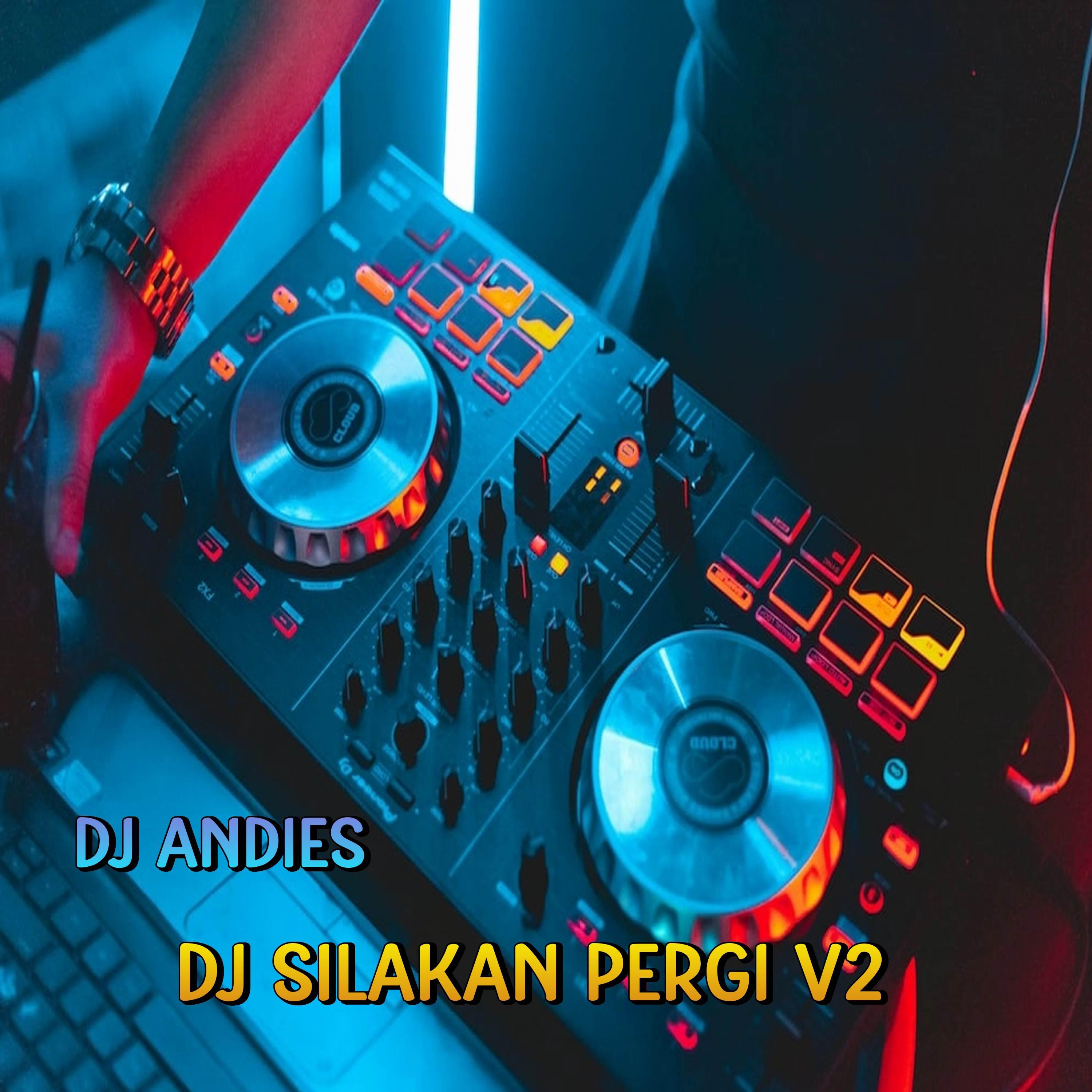 Постер альбома DJ Silakan Pergi Bila Tak ada Hati V2