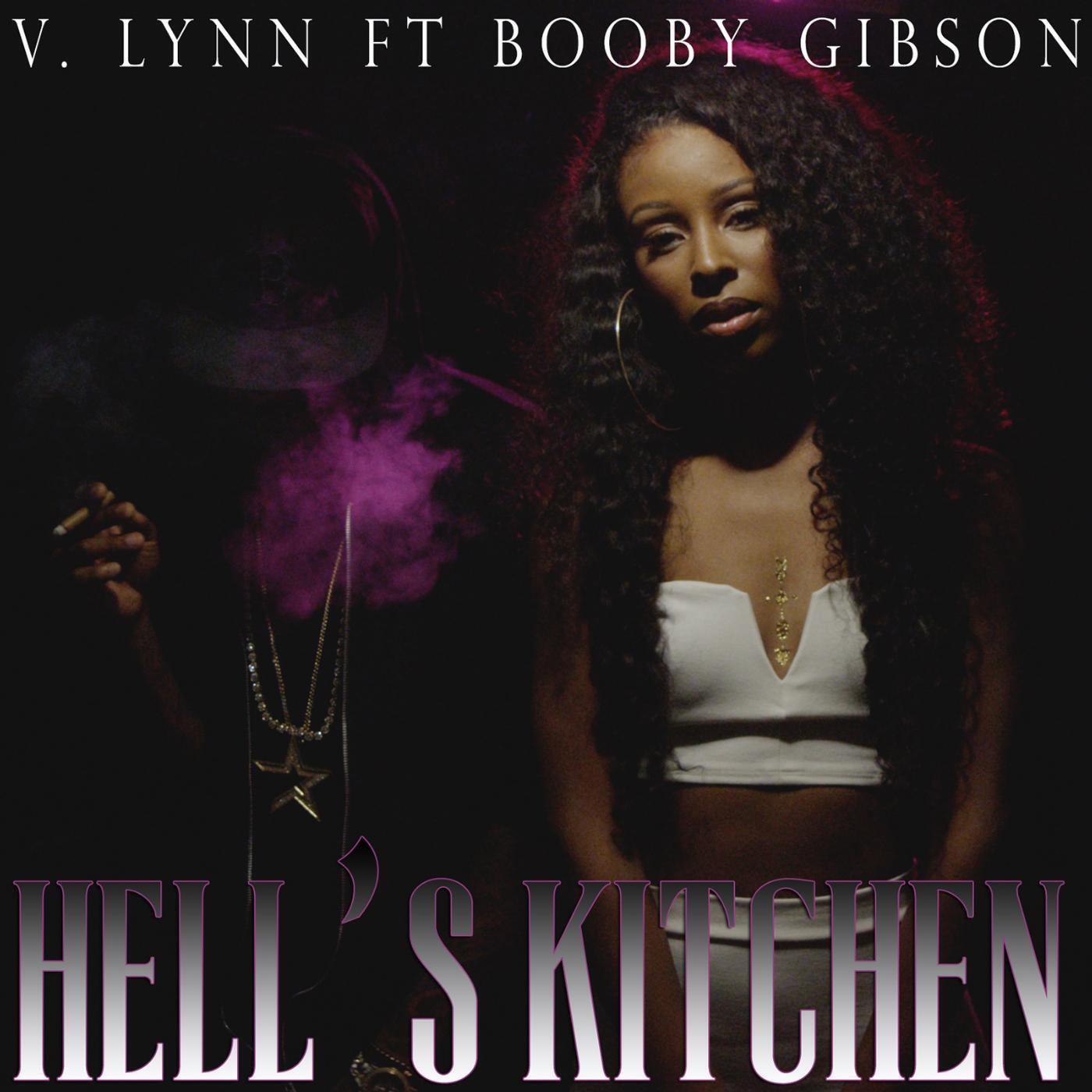 V.Lynn - Hell's Kitchen (feat. Booby Gibson)