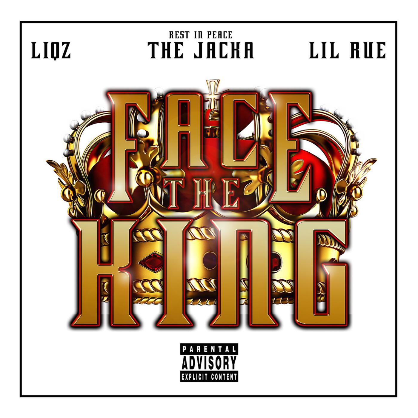 Liqz & LIL RUE - Face the King (feat. the Jacka)