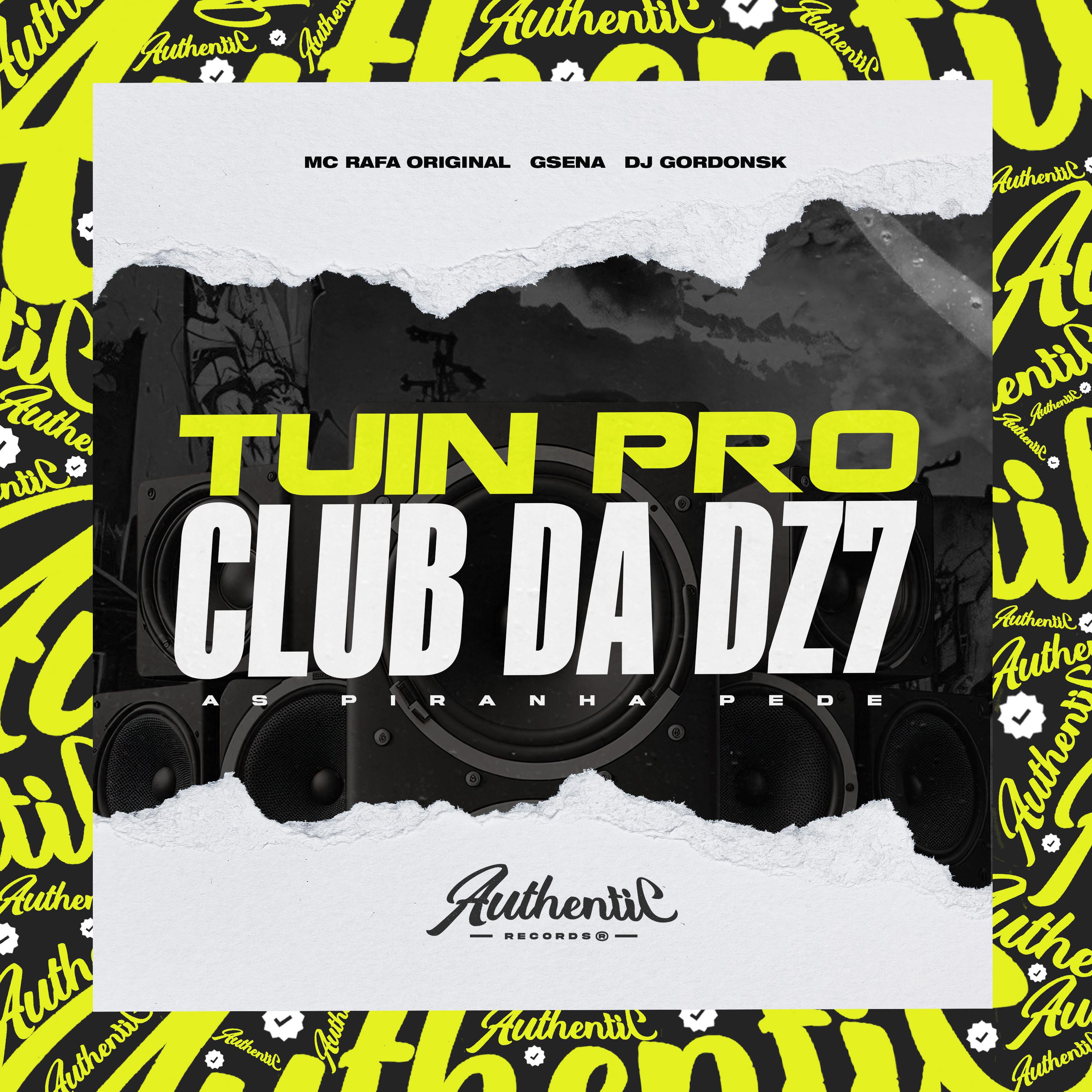 Постер альбома Tuin pro Club da Dz7 as Piranha Pede