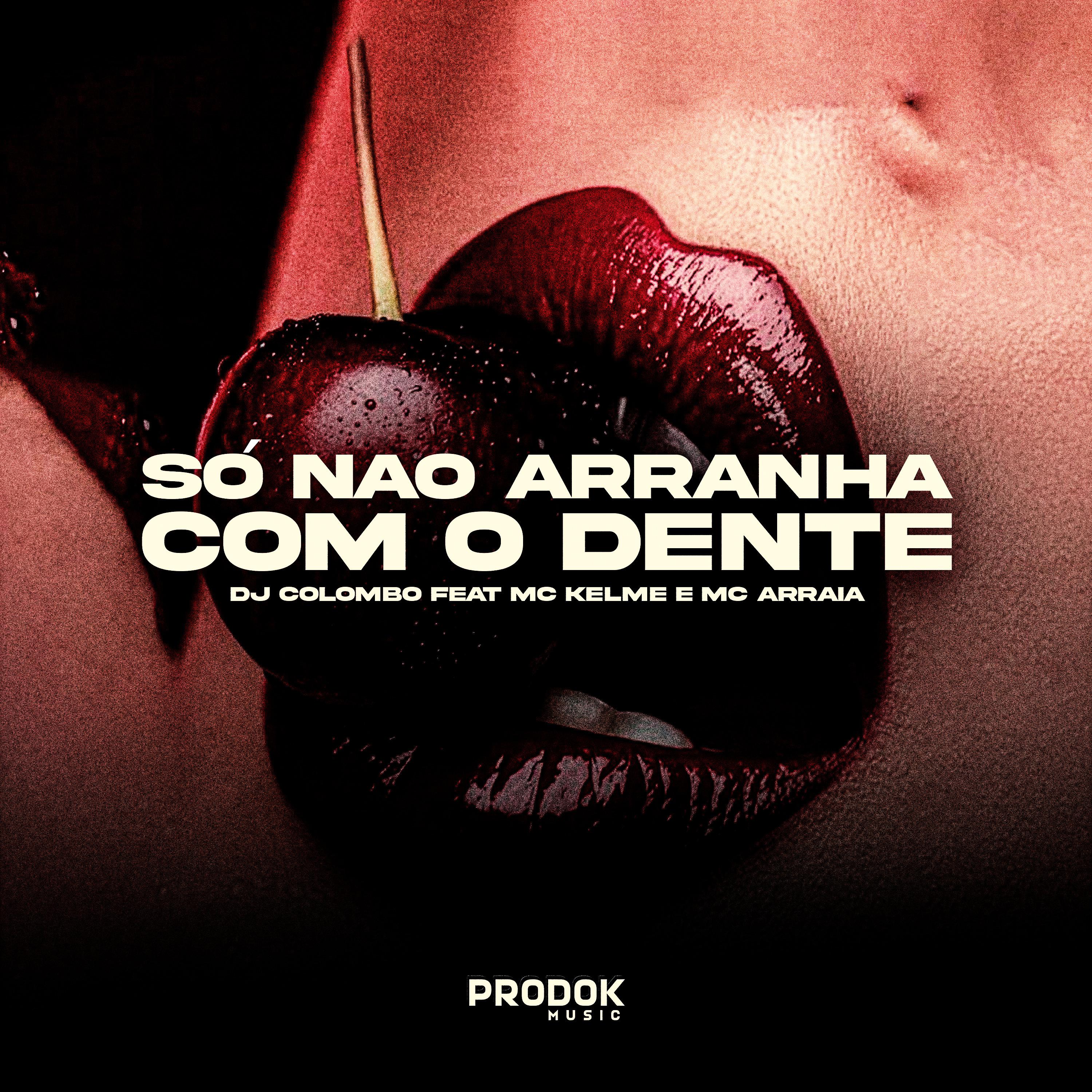 Постер альбома Só Não Arranha Com o Dente