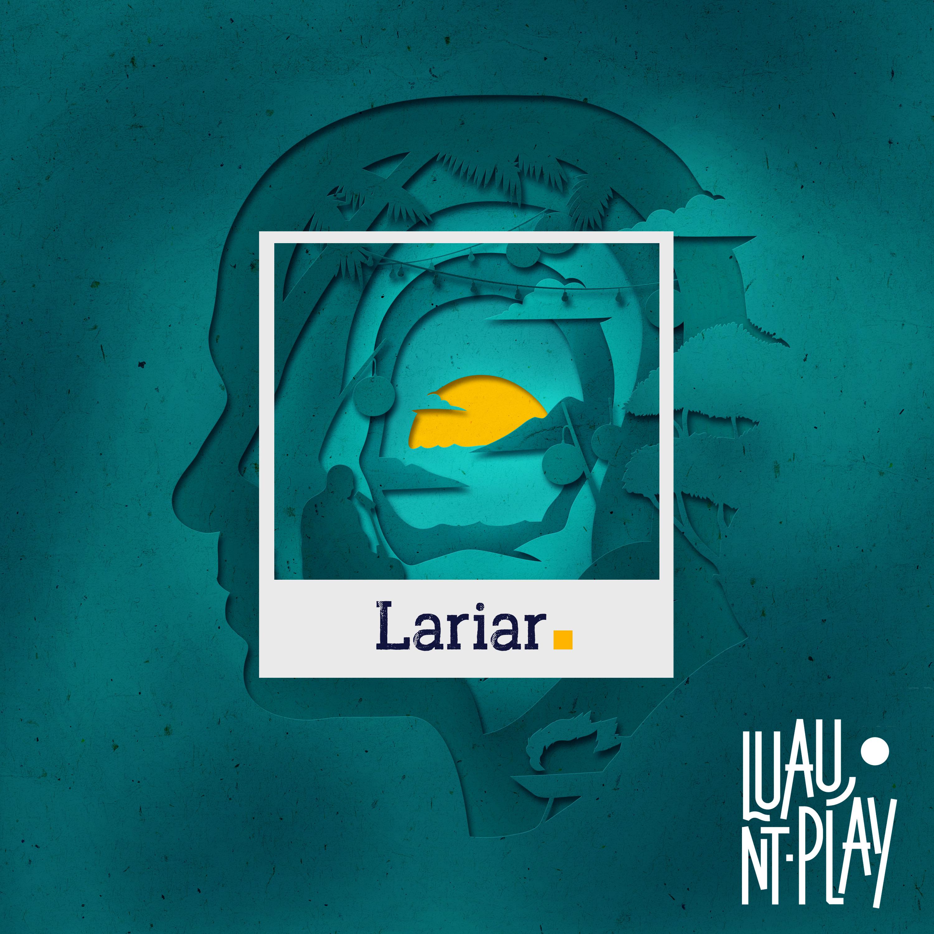 Постер альбома Lariar (Luau Nt Play)