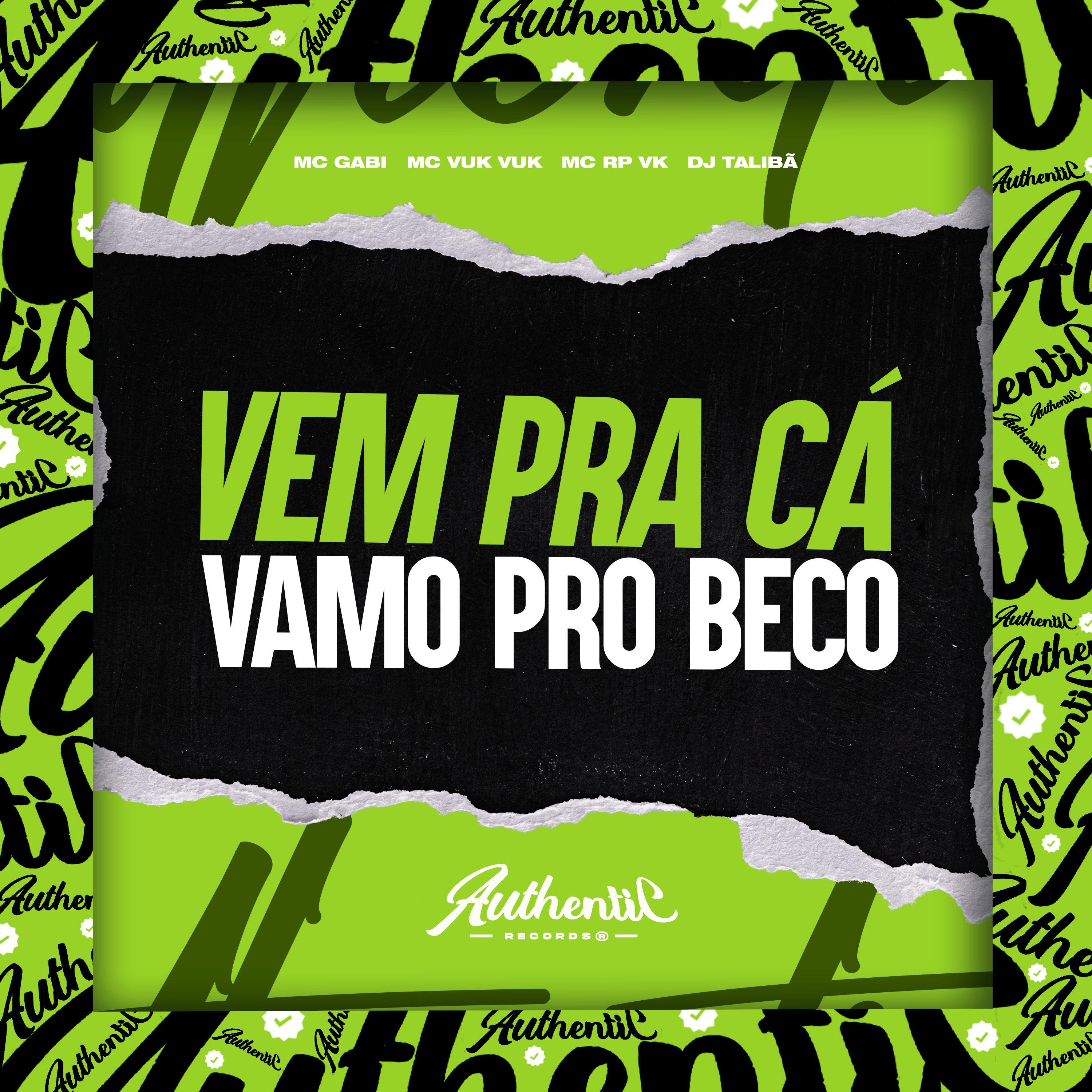 Постер альбома Vem pra Cá Vamo pro Beco