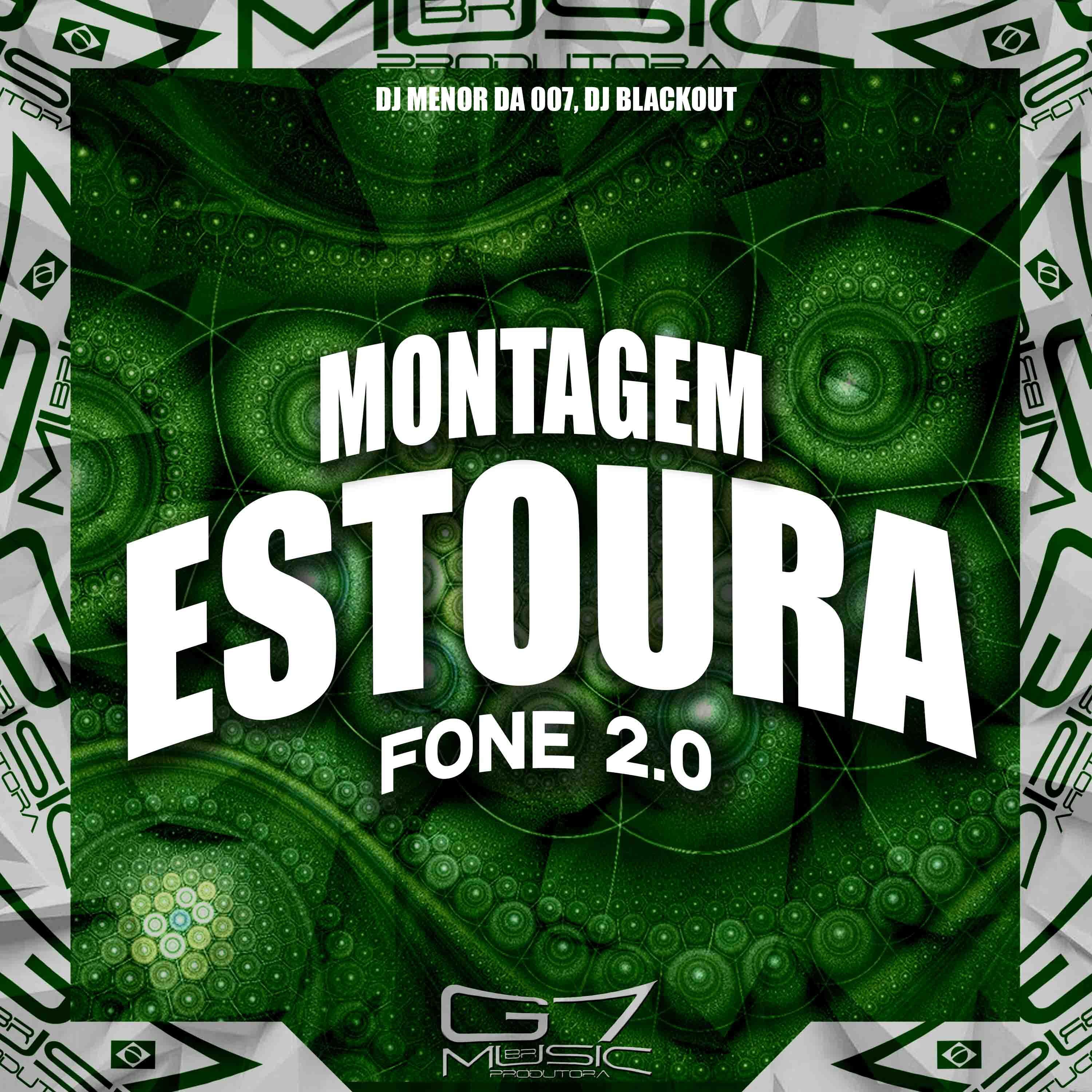 Постер альбома Montagem Estoura Fone 2.0