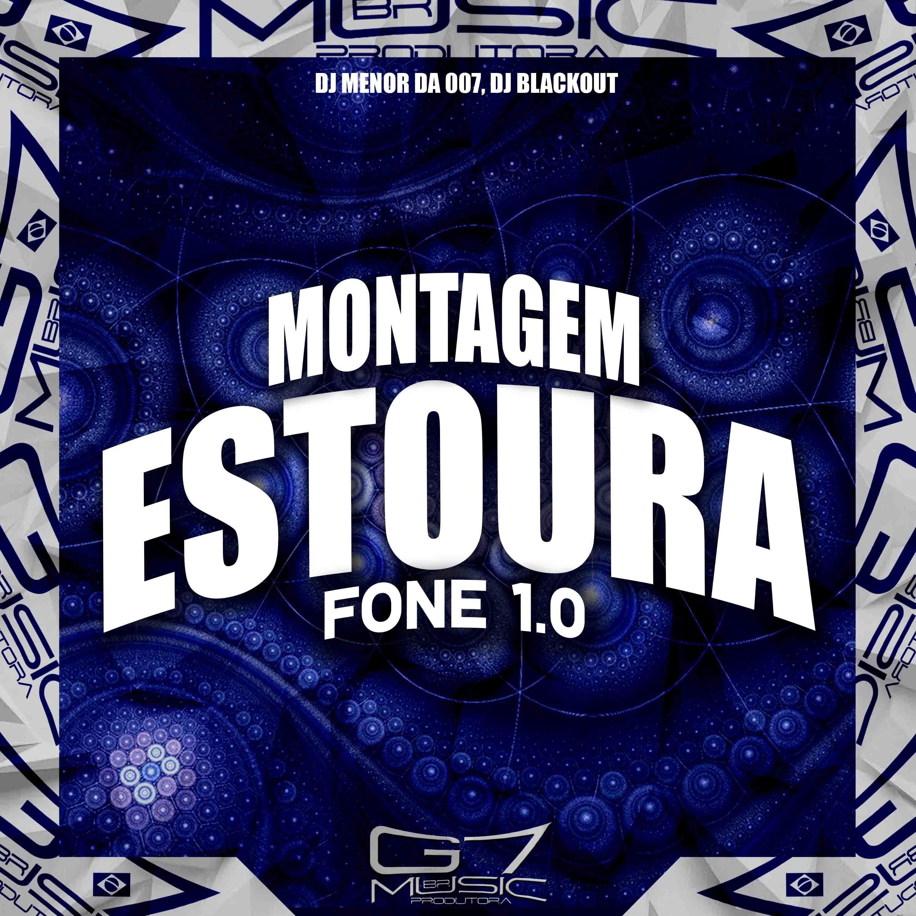 Постер альбома Montagem Estoura Fone 1.0