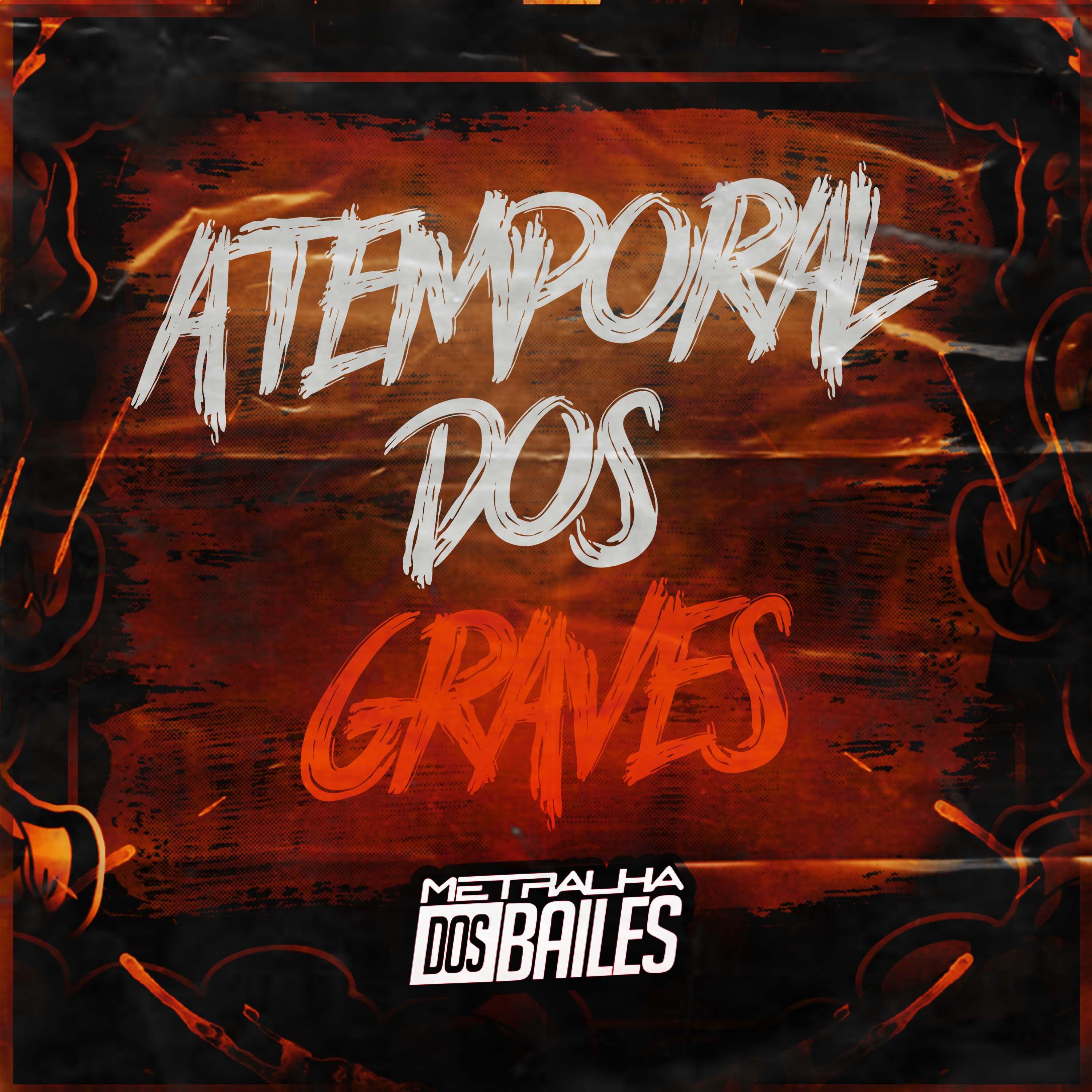 Постер альбома Atemporal dos Graves