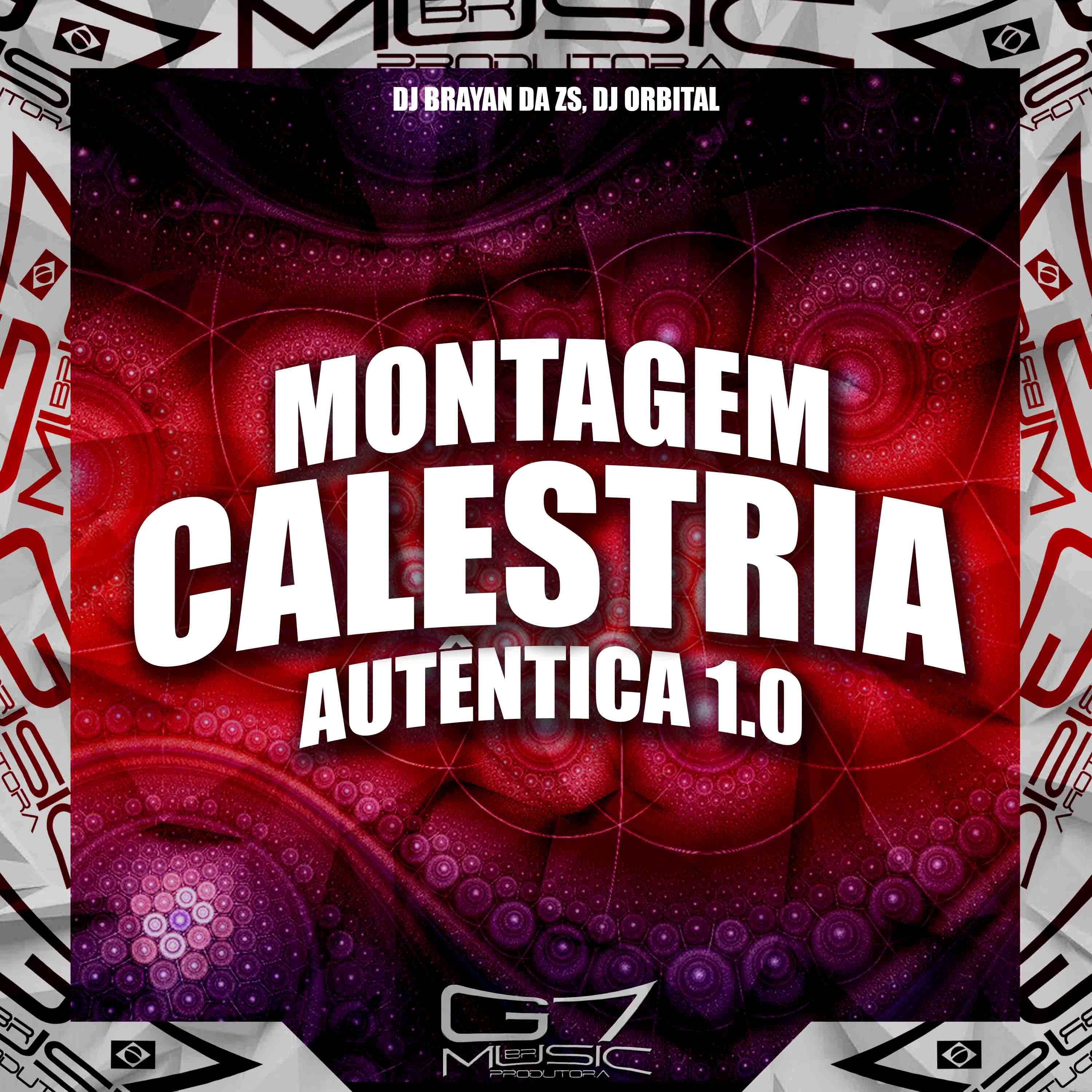 Постер альбома Montagem Calestria Autêntica 1.0