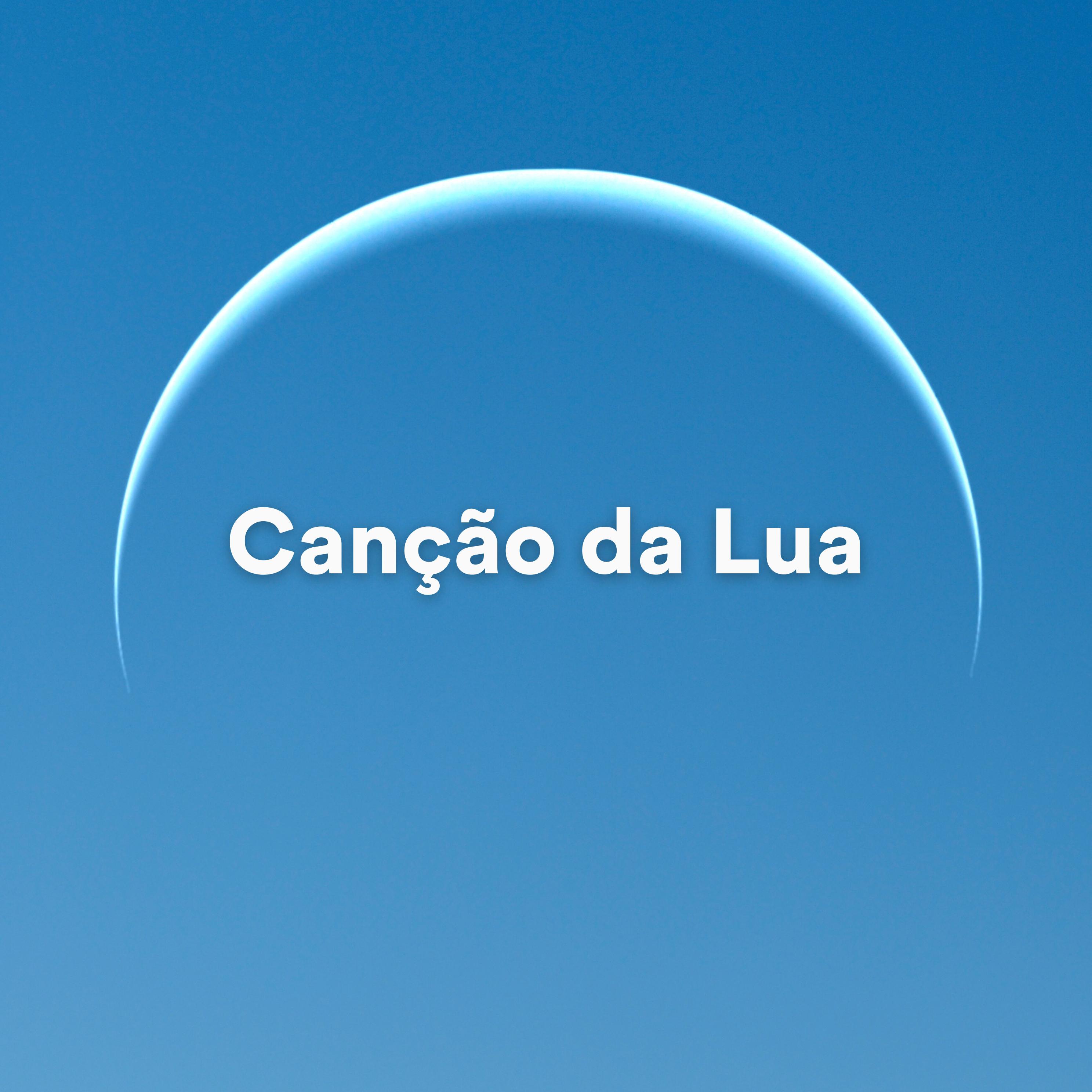 Постер альбома Canção da Lua