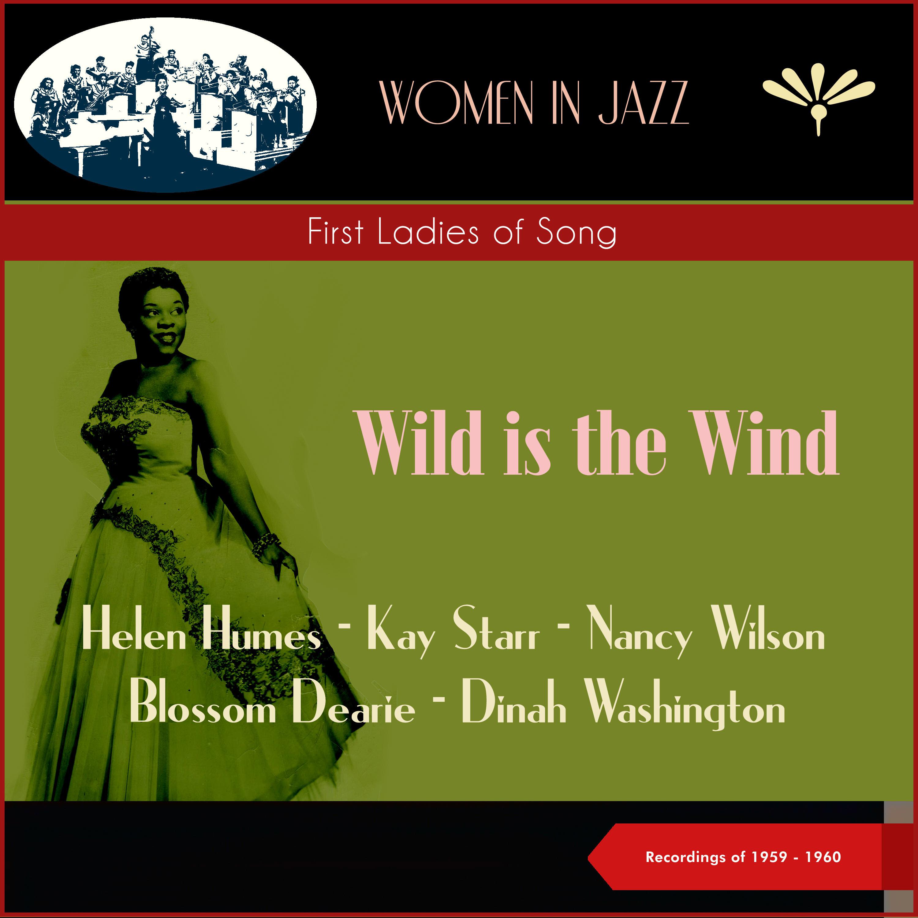Постер альбома Wild is the Wind (First Ladies of Song)