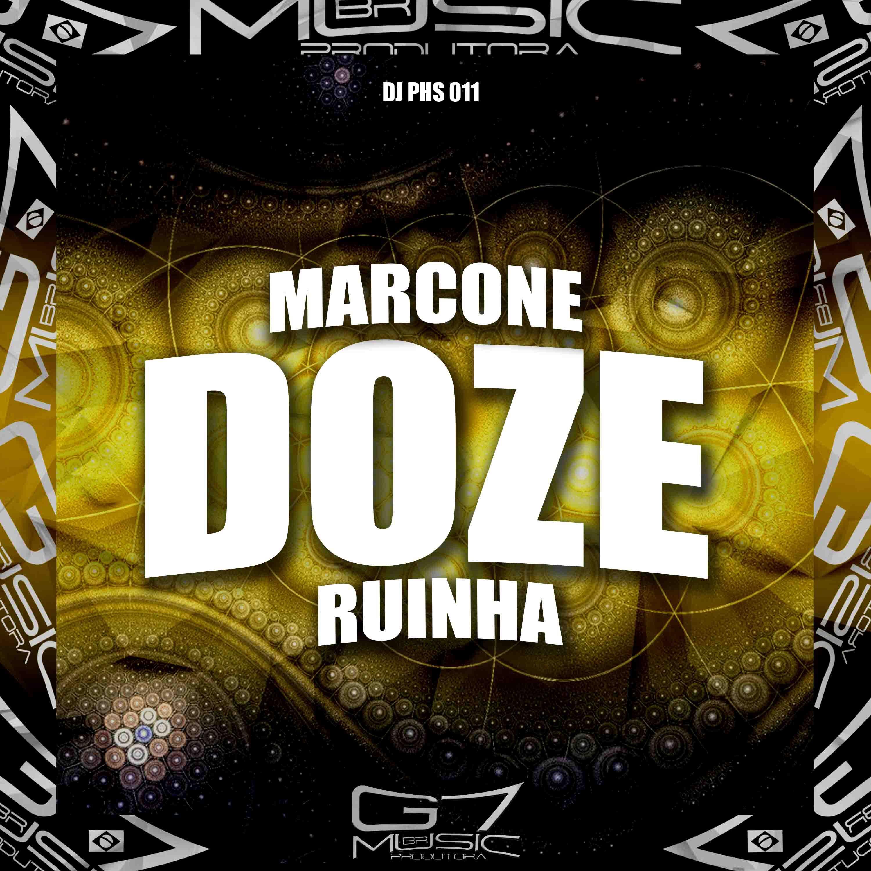 Постер альбома Marcone, Doze, Ruinha