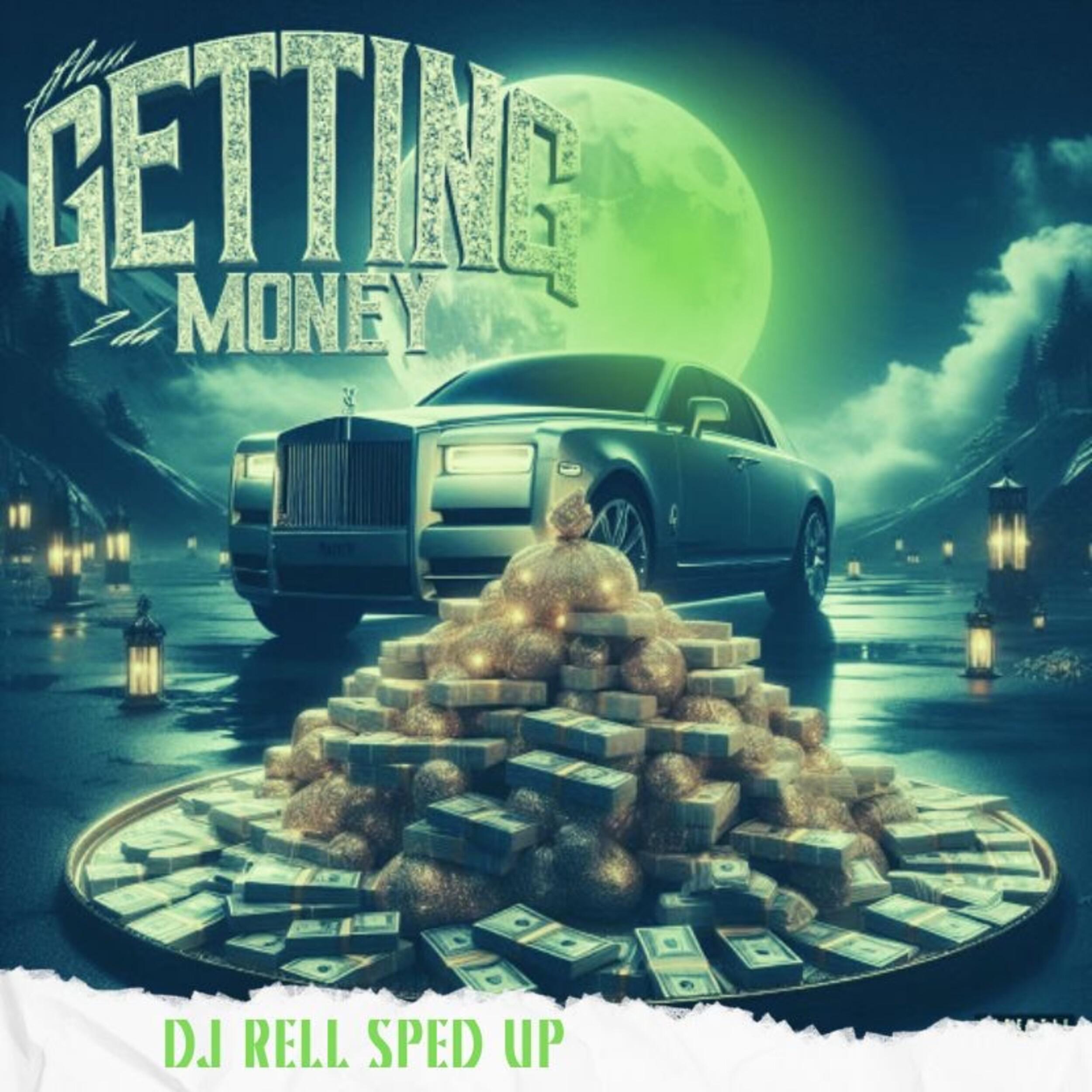 Постер альбома Getting 2 Da Money (Sped Up)