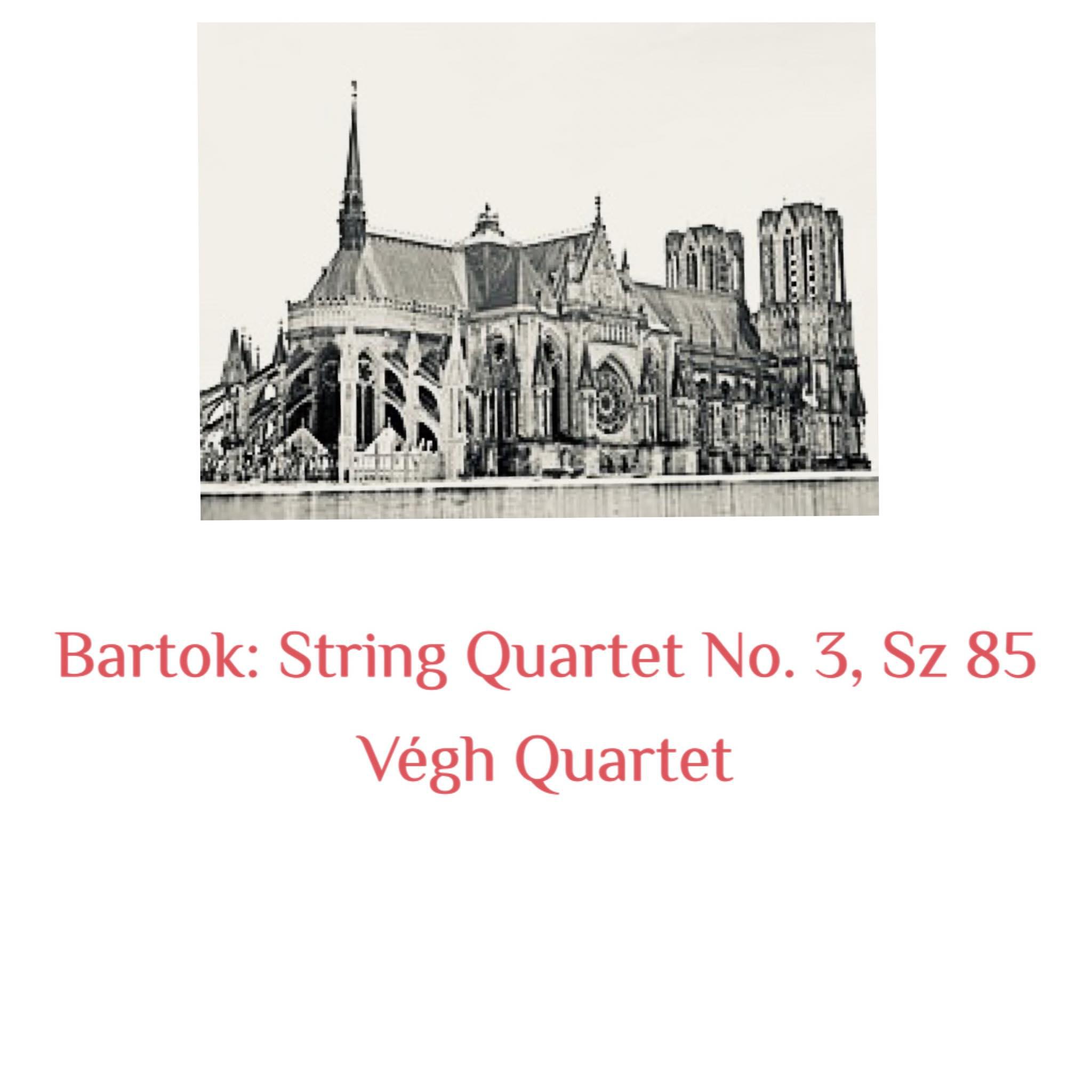 Постер альбома Bartok: String Quartet No. 3, Sz 85