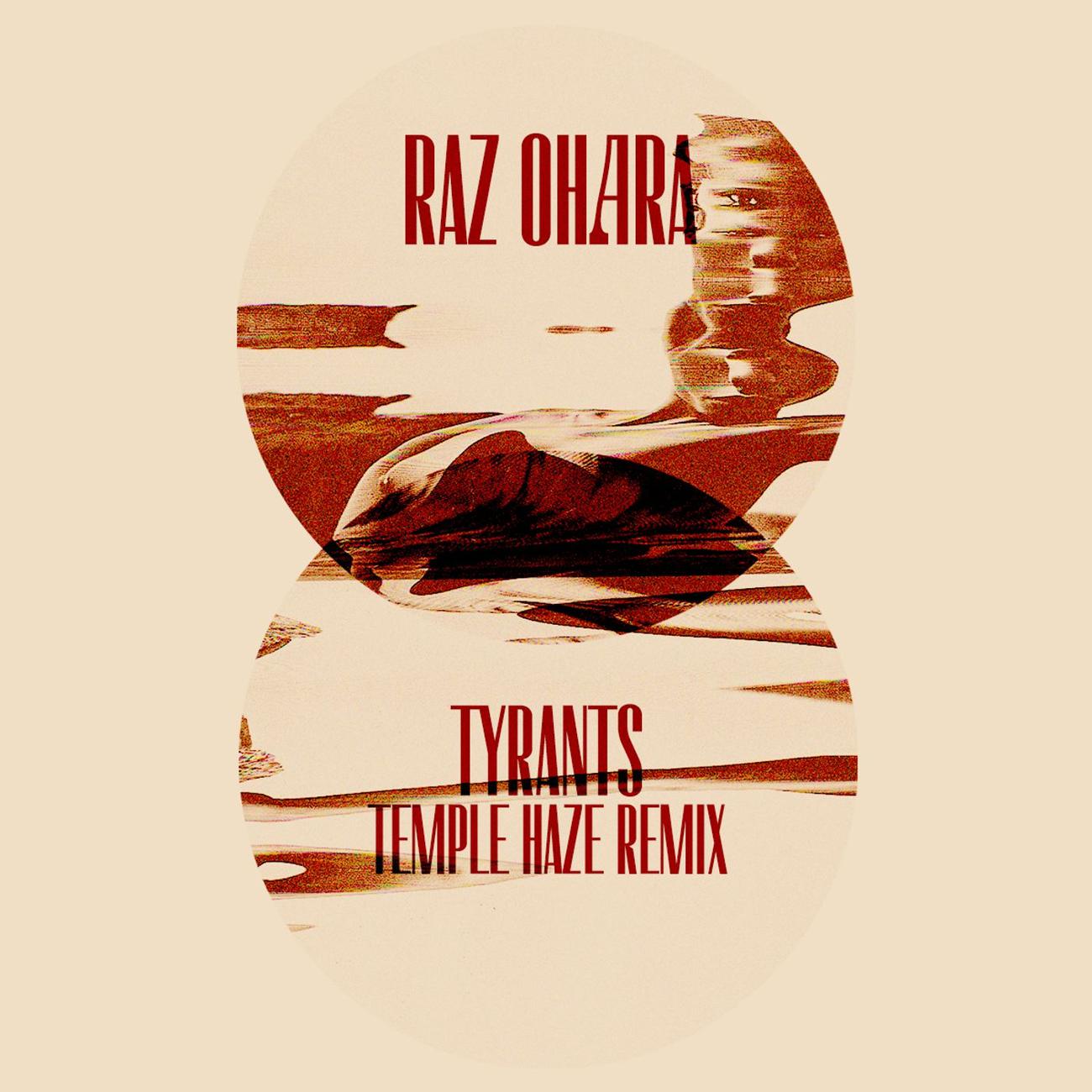 Постер альбома Tyrants (Temple Haze Remix)