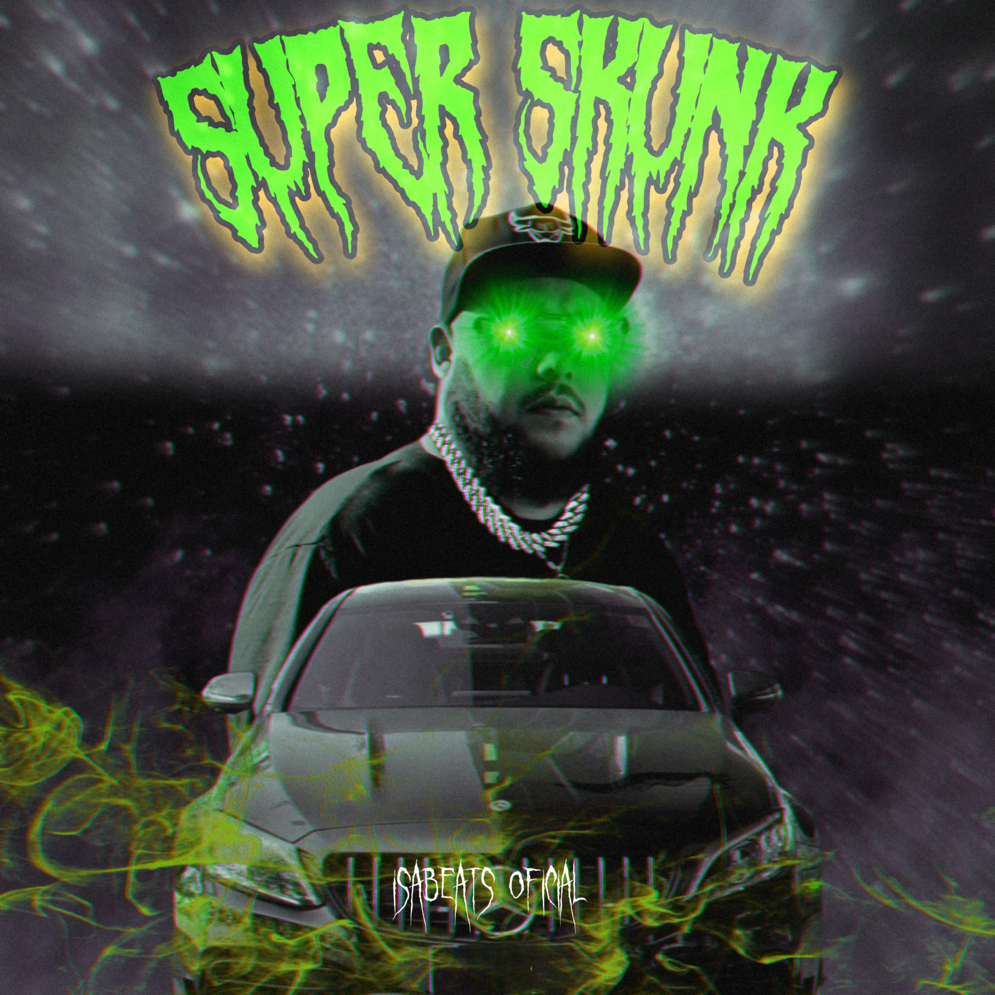 Постер альбома Super Skunk