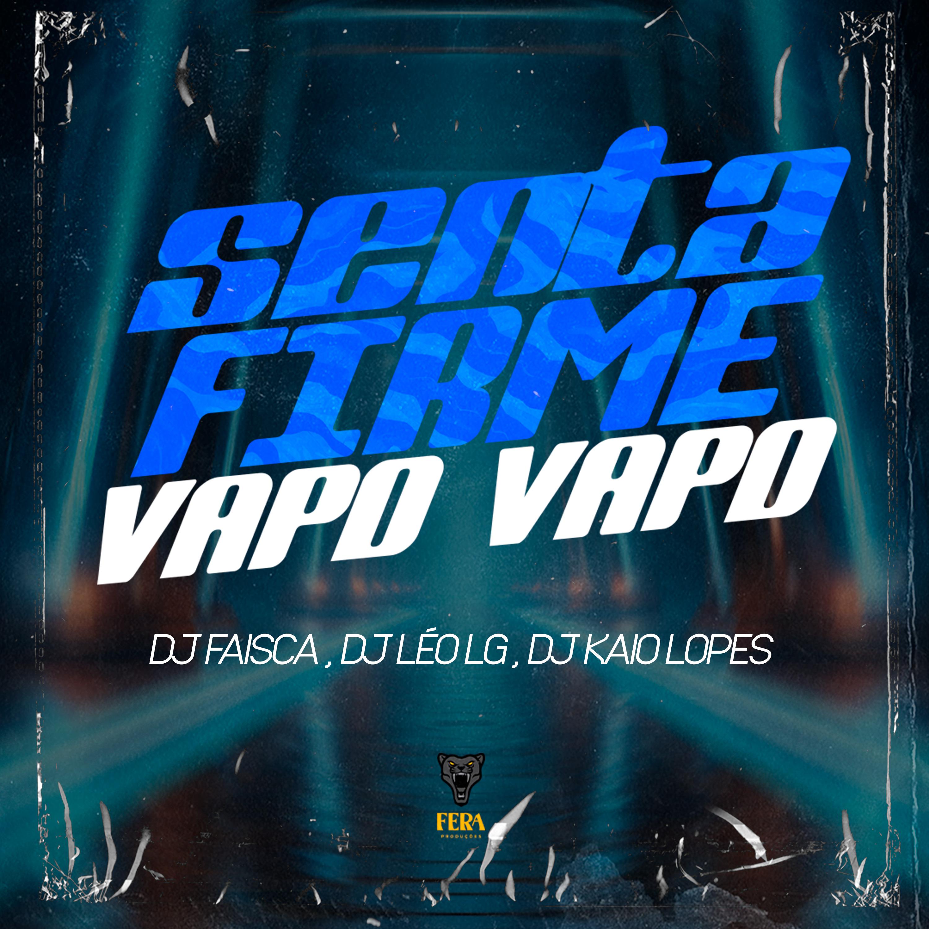 Постер альбома Senta Firme - Vapo Vapo