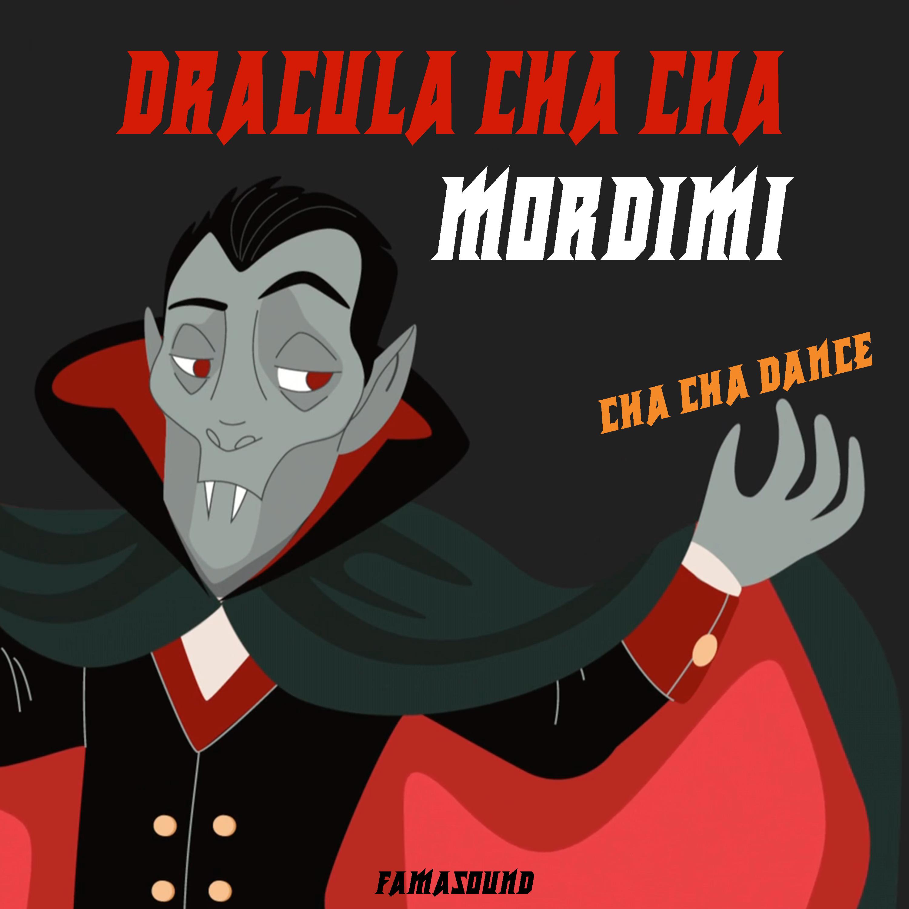 Постер альбома Dracula cha cha / Mordimi