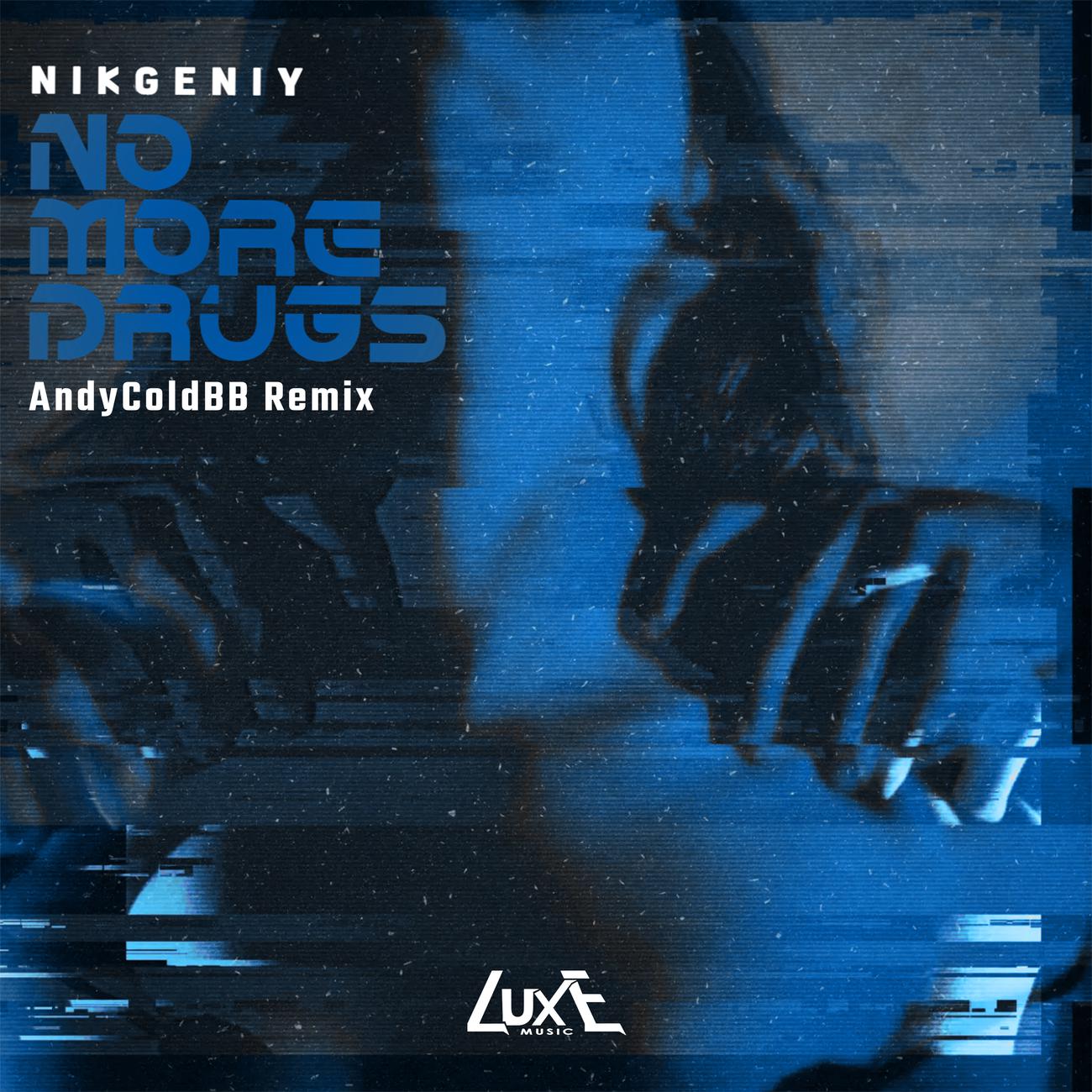 Постер альбома No More Drugs (AndyColdBB Remix)