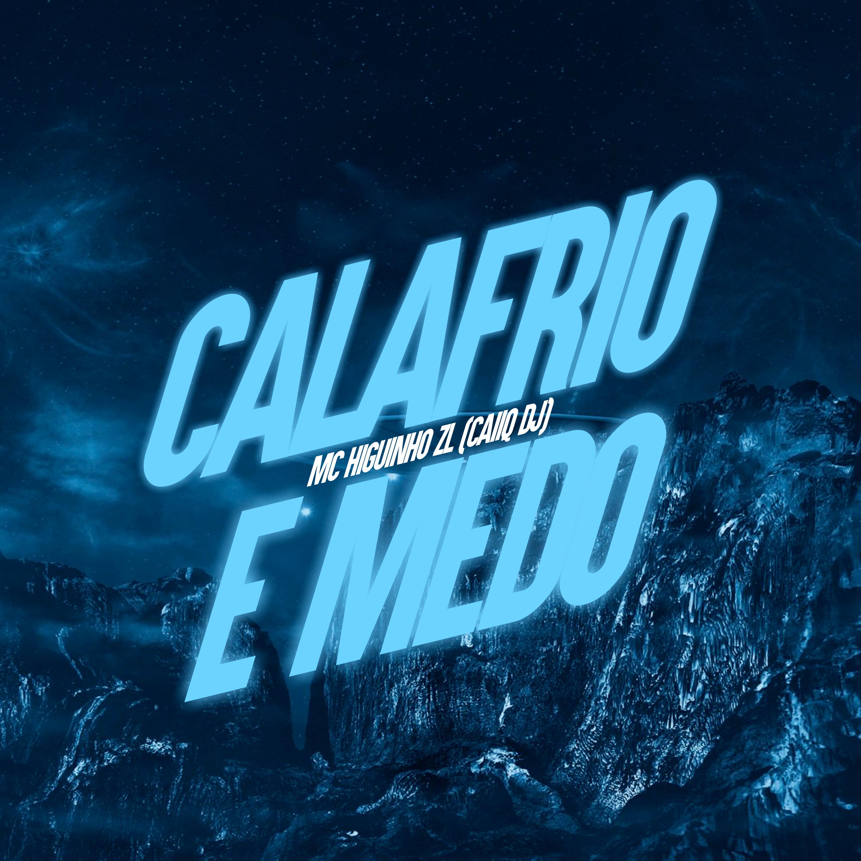 Постер альбома Calafrio e Medo