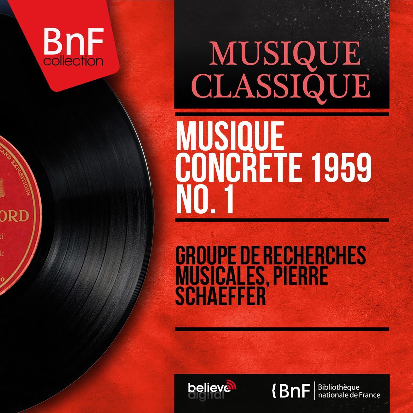 Постер альбома Musique concrète 1959 No. 1 (Mono Version)