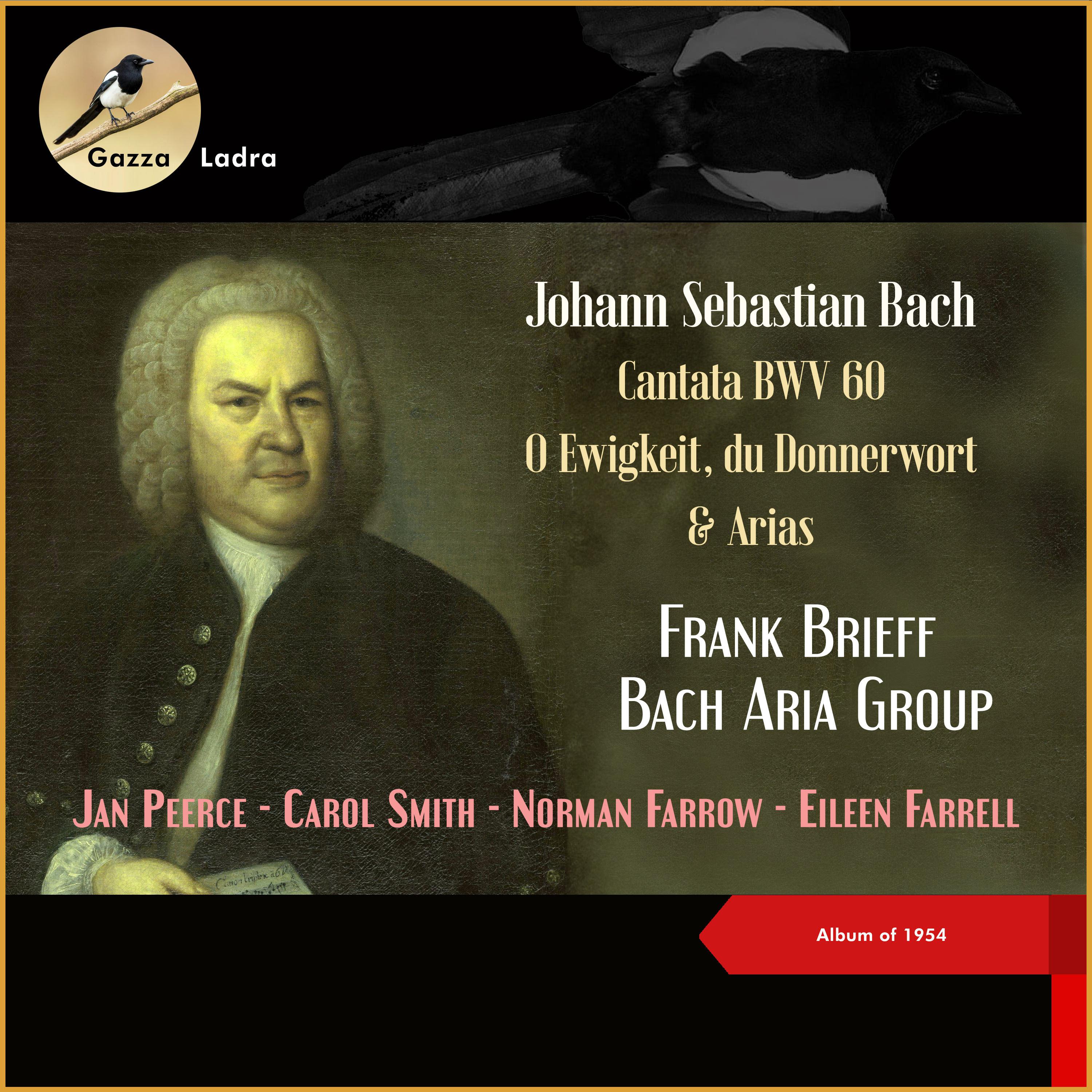 Постер альбома Johann Sebastian Bach: Cantata BWV 60 - O Ewigkeit, du Donnerwort & Arias