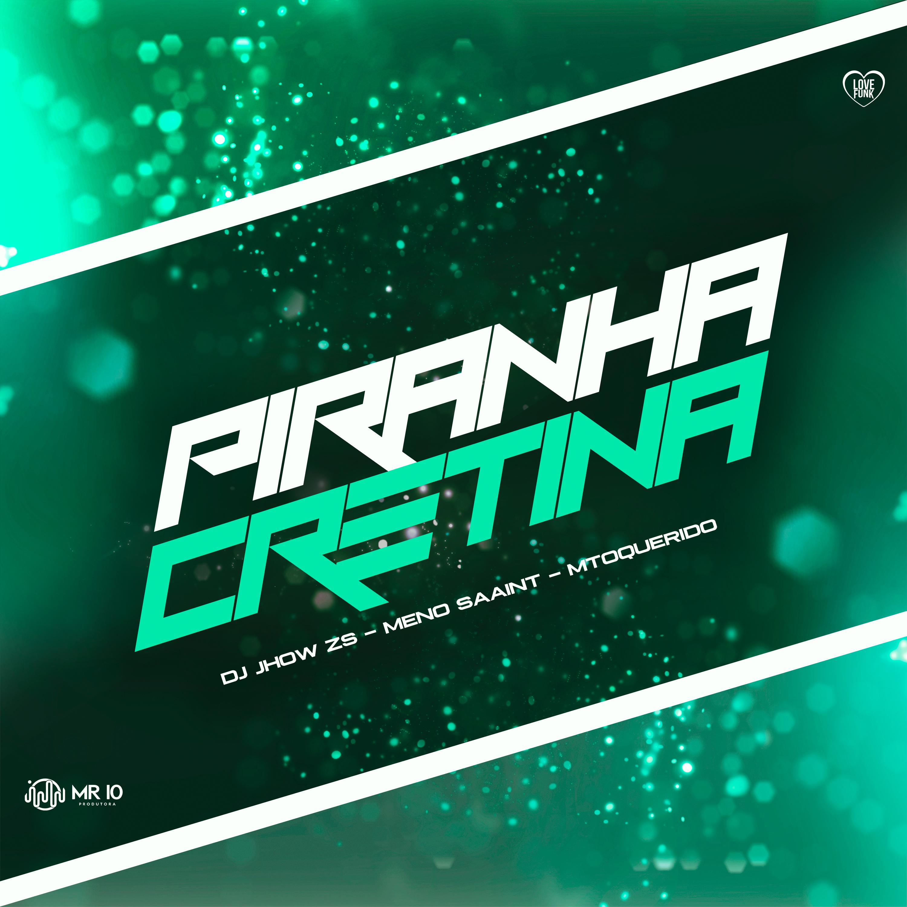 Постер альбома Piranha Cretina