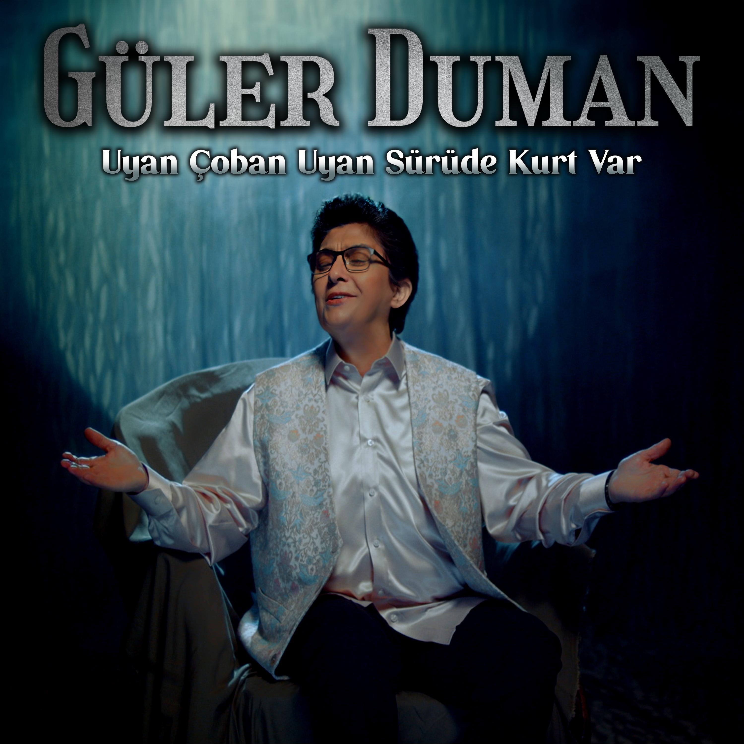 Постер альбома Uyan Çoban Uyan Sürüde Kurt Var