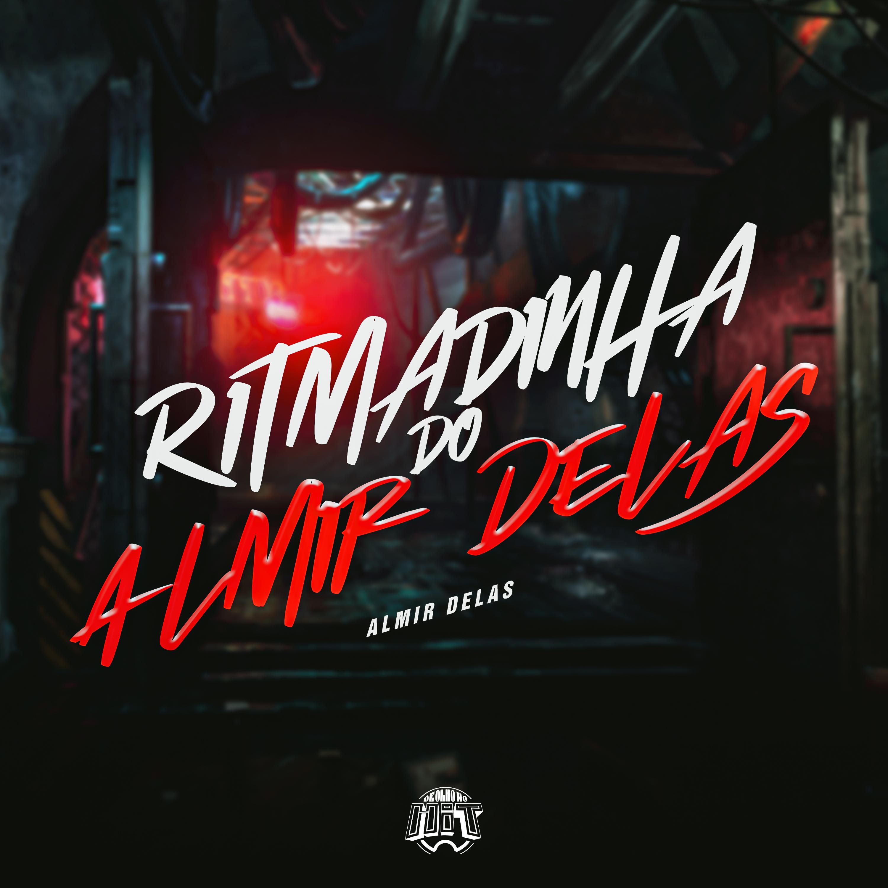 Постер альбома Ritmadinha do Almir Delas