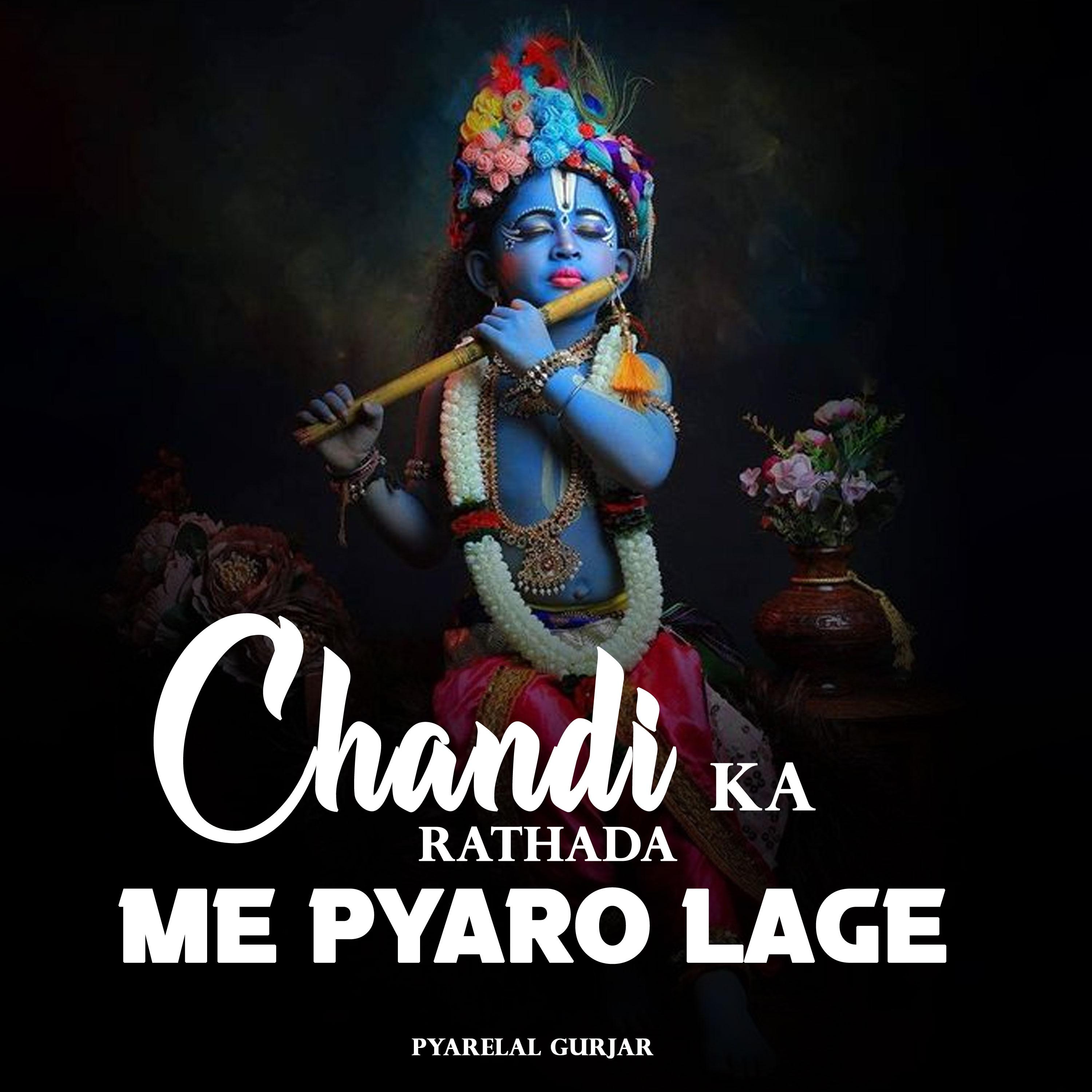 Постер альбома Chandi Ka Rathada Me Pyaro Lage Mharo