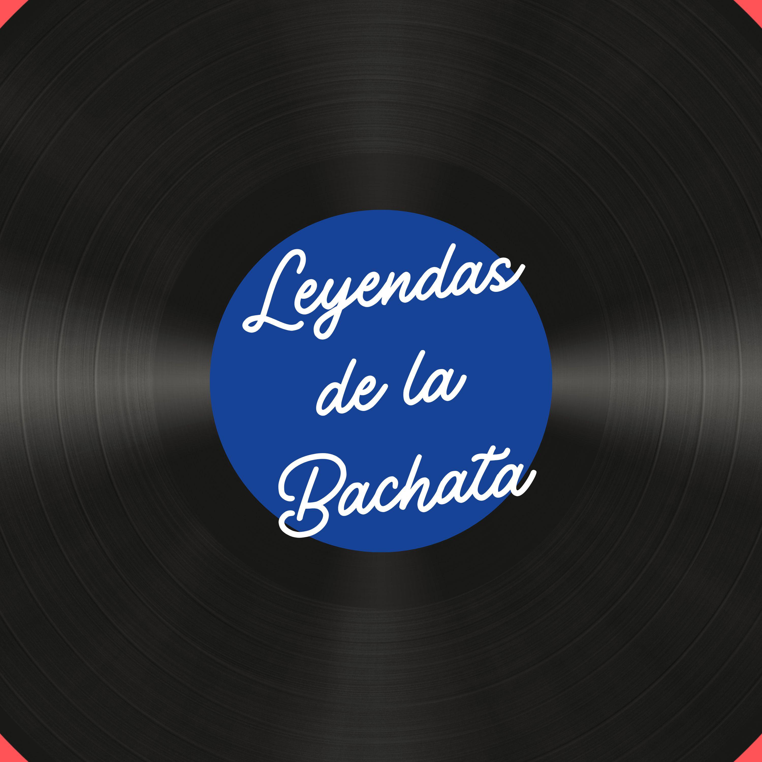 Постер альбома Leyendas de la Bachata