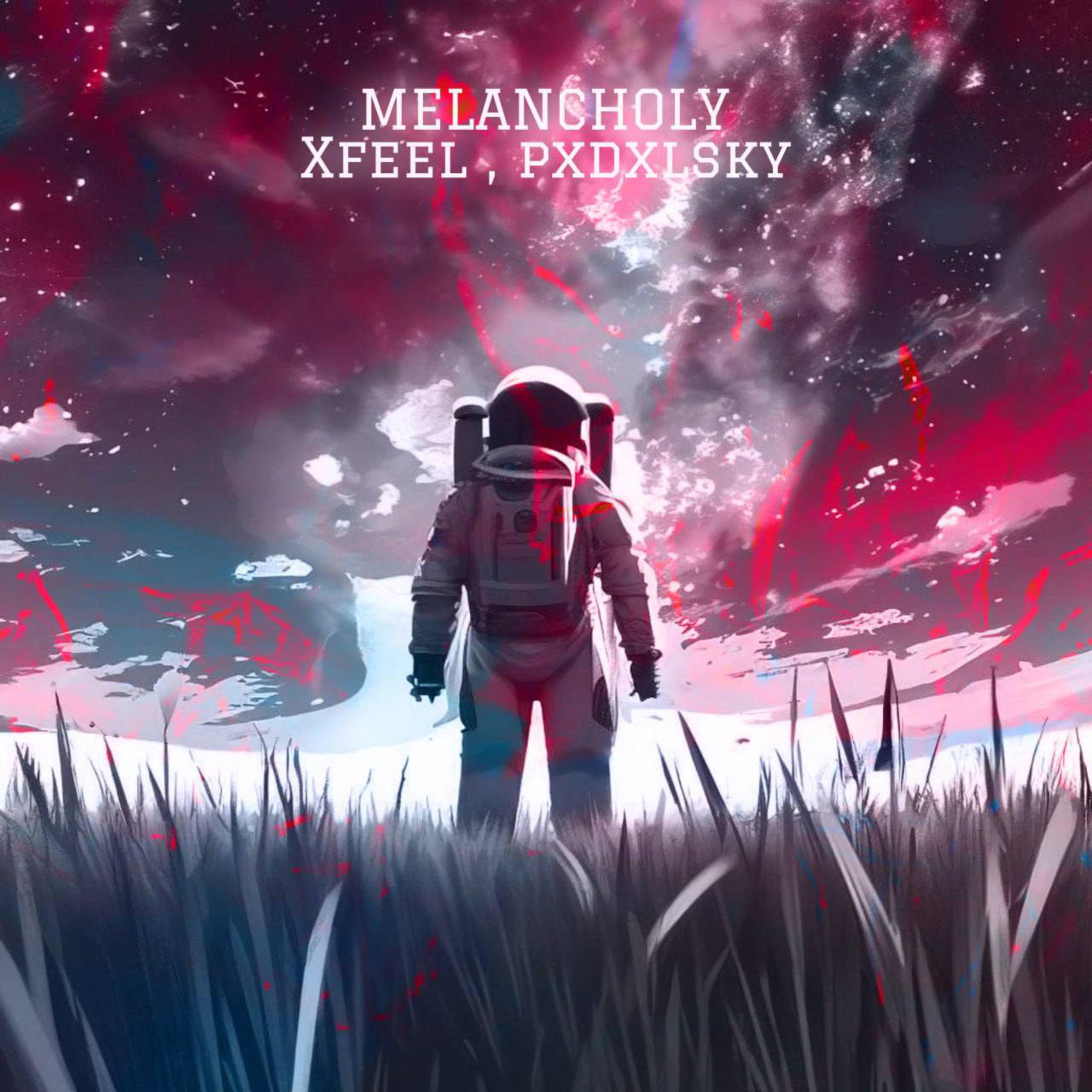 Постер альбома MELANCHOLY