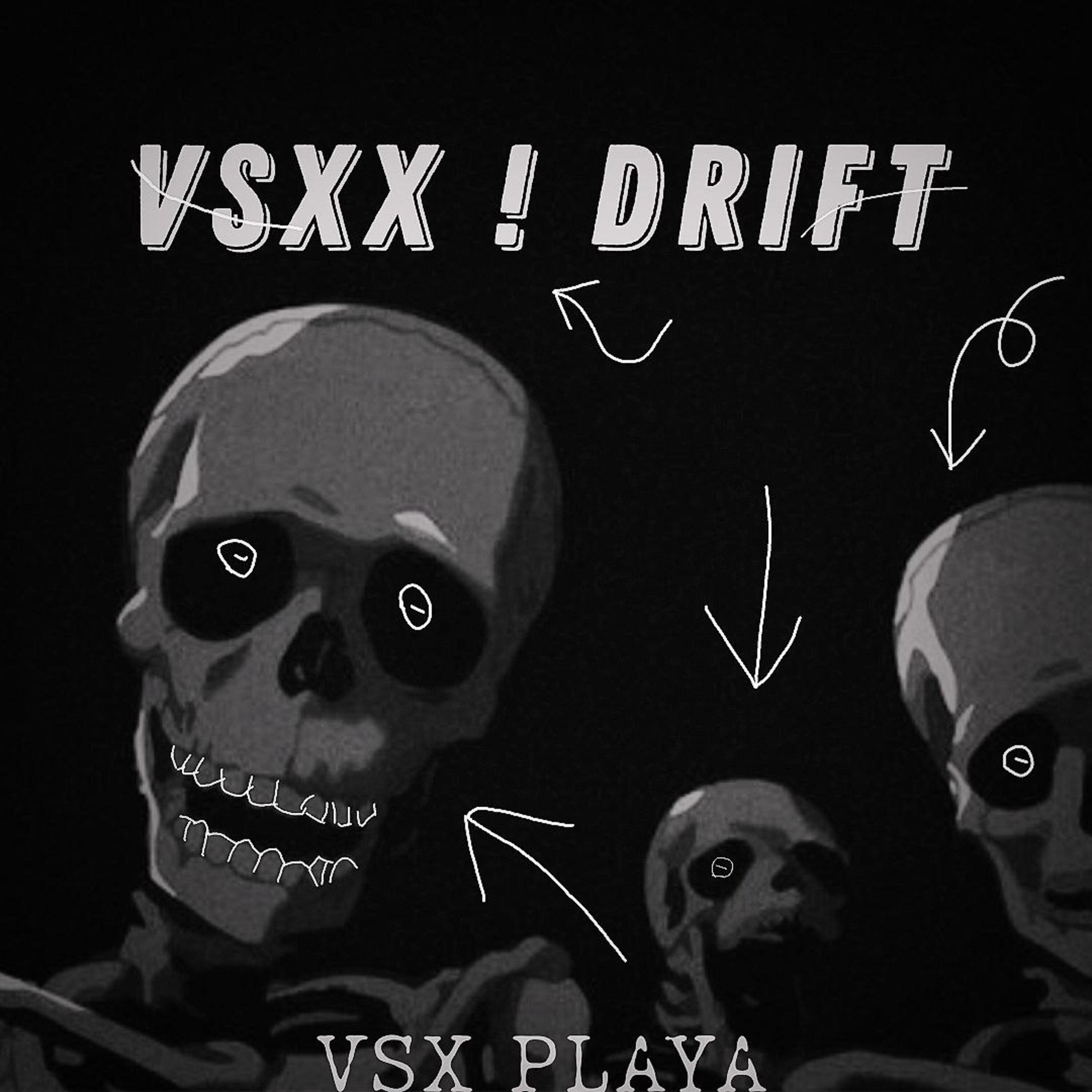 Постер альбома VSXX ! DRIFT