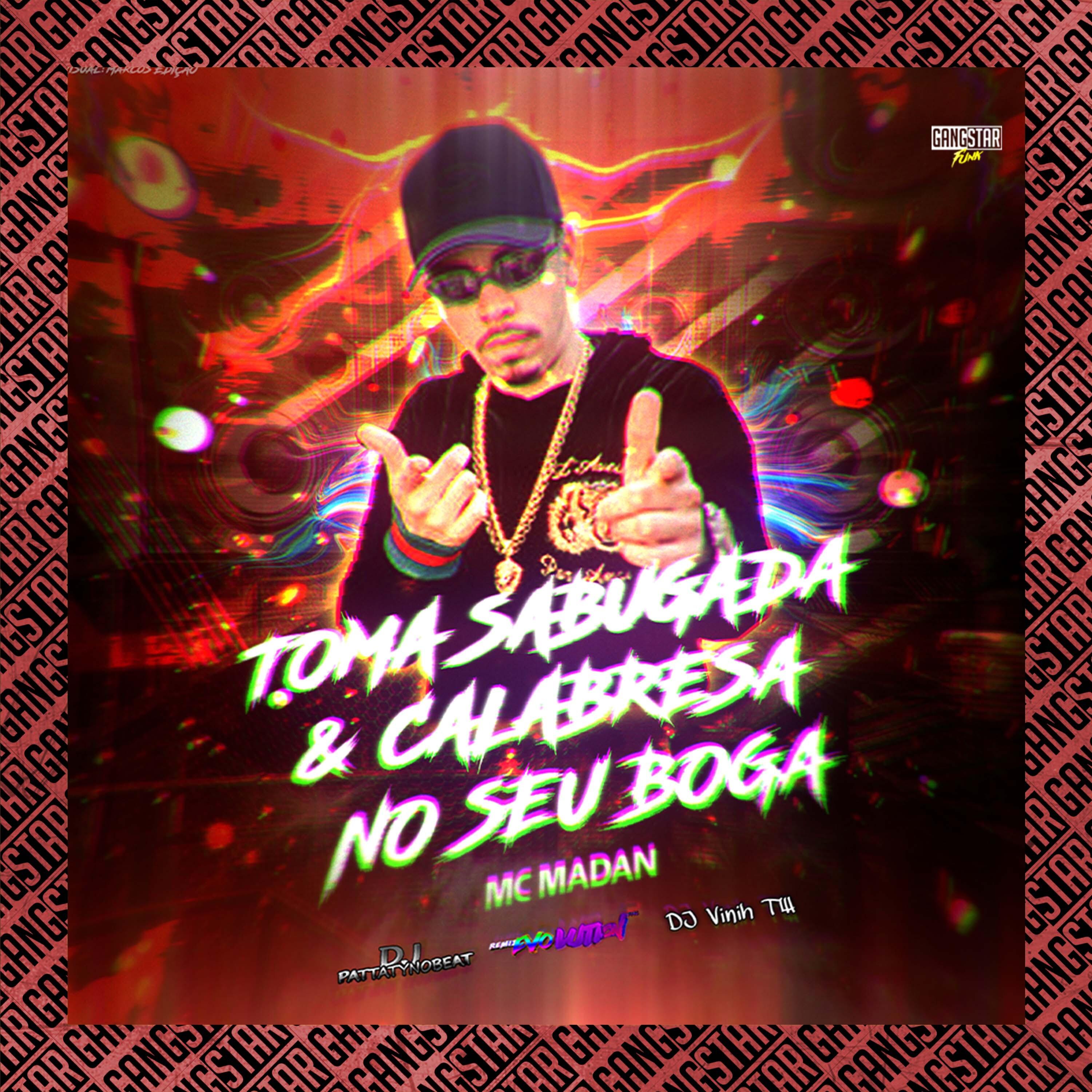 Постер альбома Toma Sabugada Vs Calabresa no Seu Boga