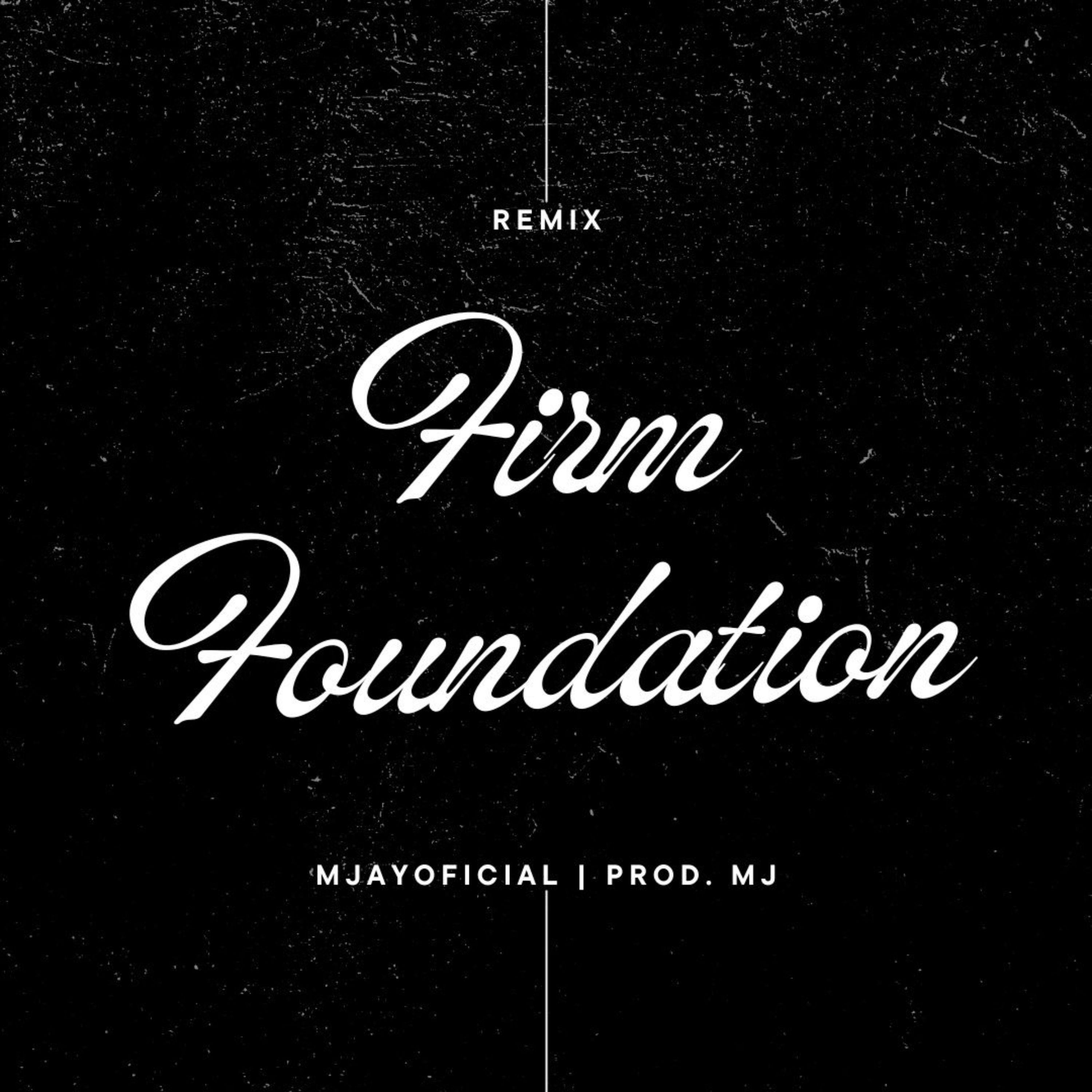 Постер альбома Firm Foundation