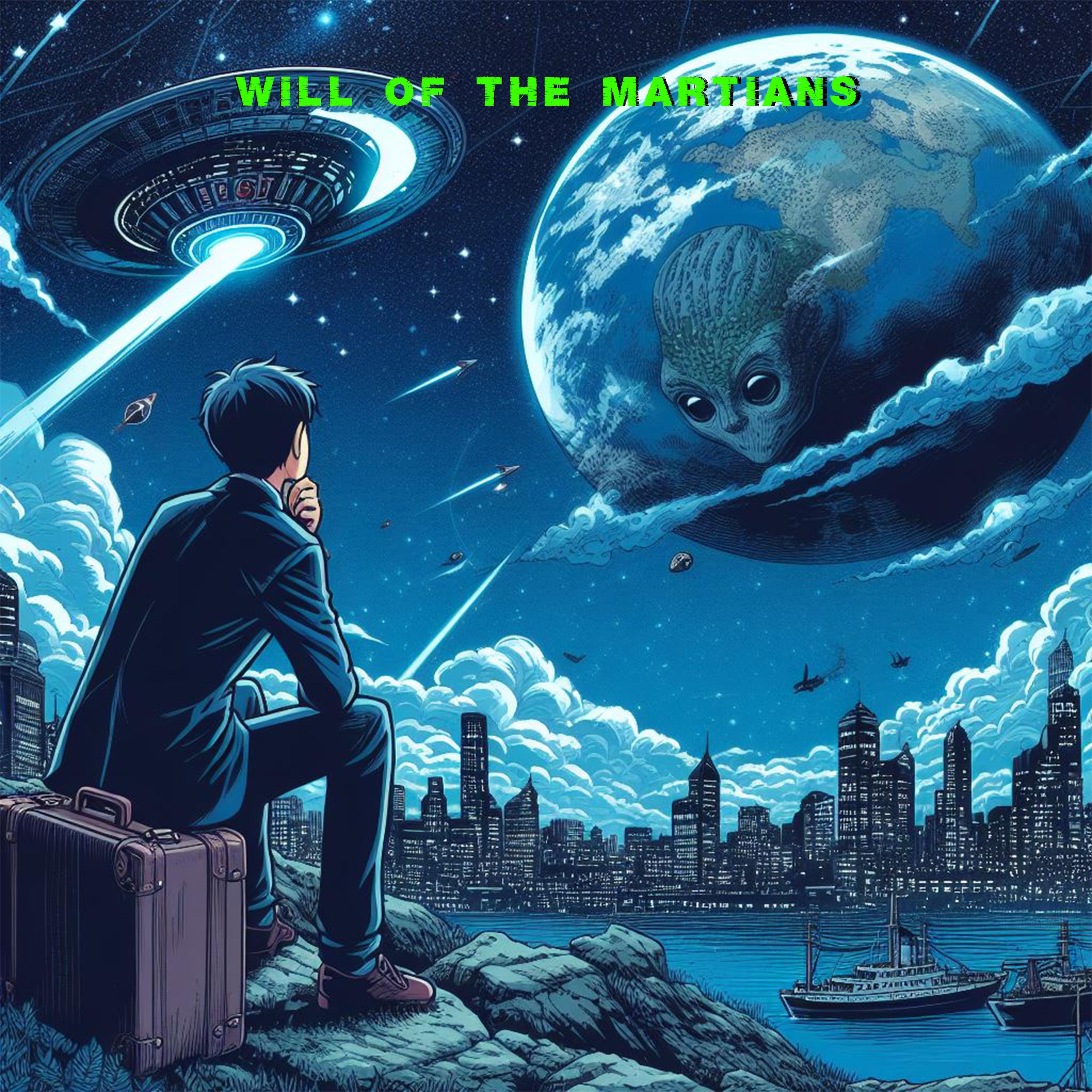 Постер альбома Will of the Martians
