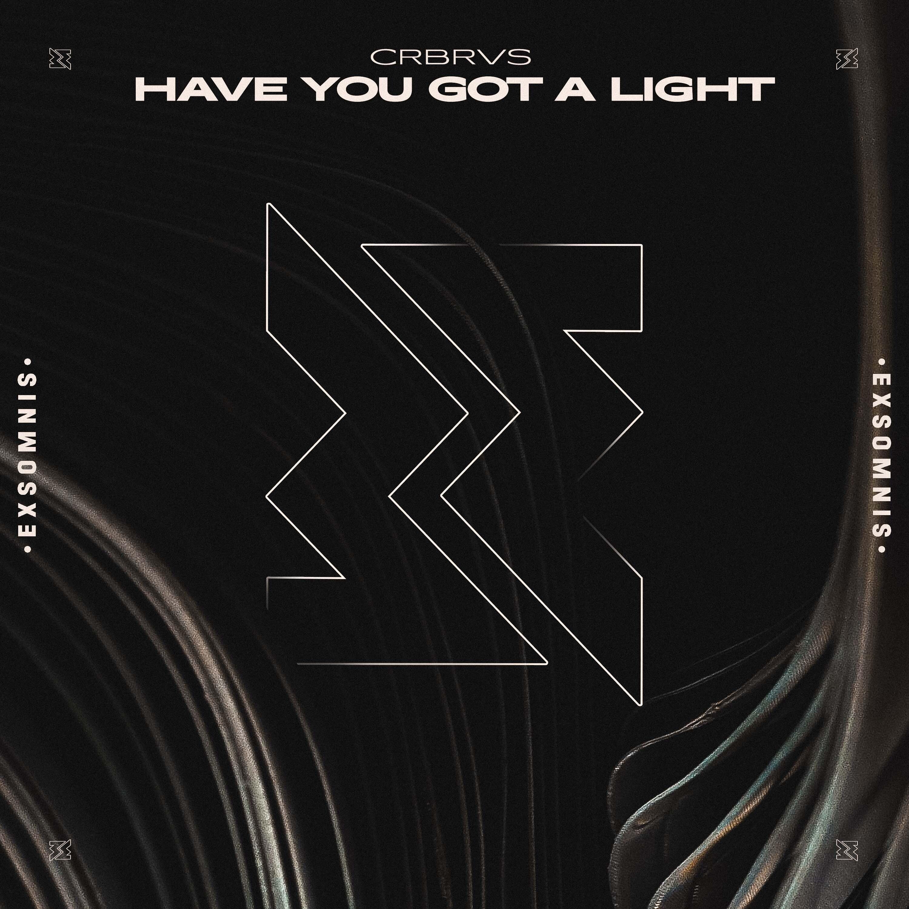 Постер альбома Have You Got a Light