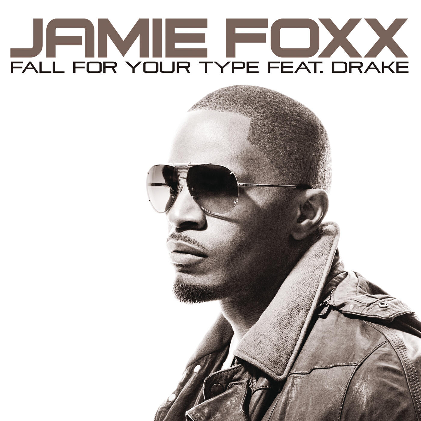 Jamie Foxx - Fall For Your Type